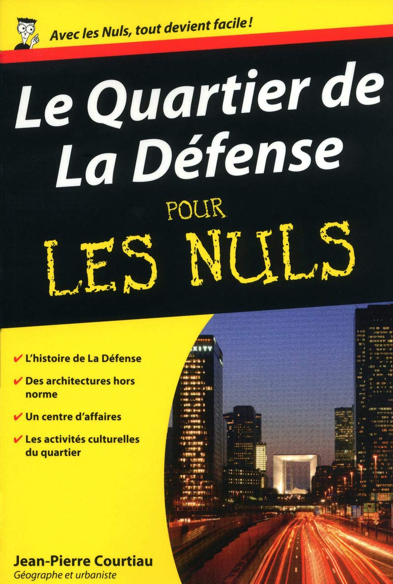 Le Quartier de la Défense Poche Pour les Nuls 9782754023894