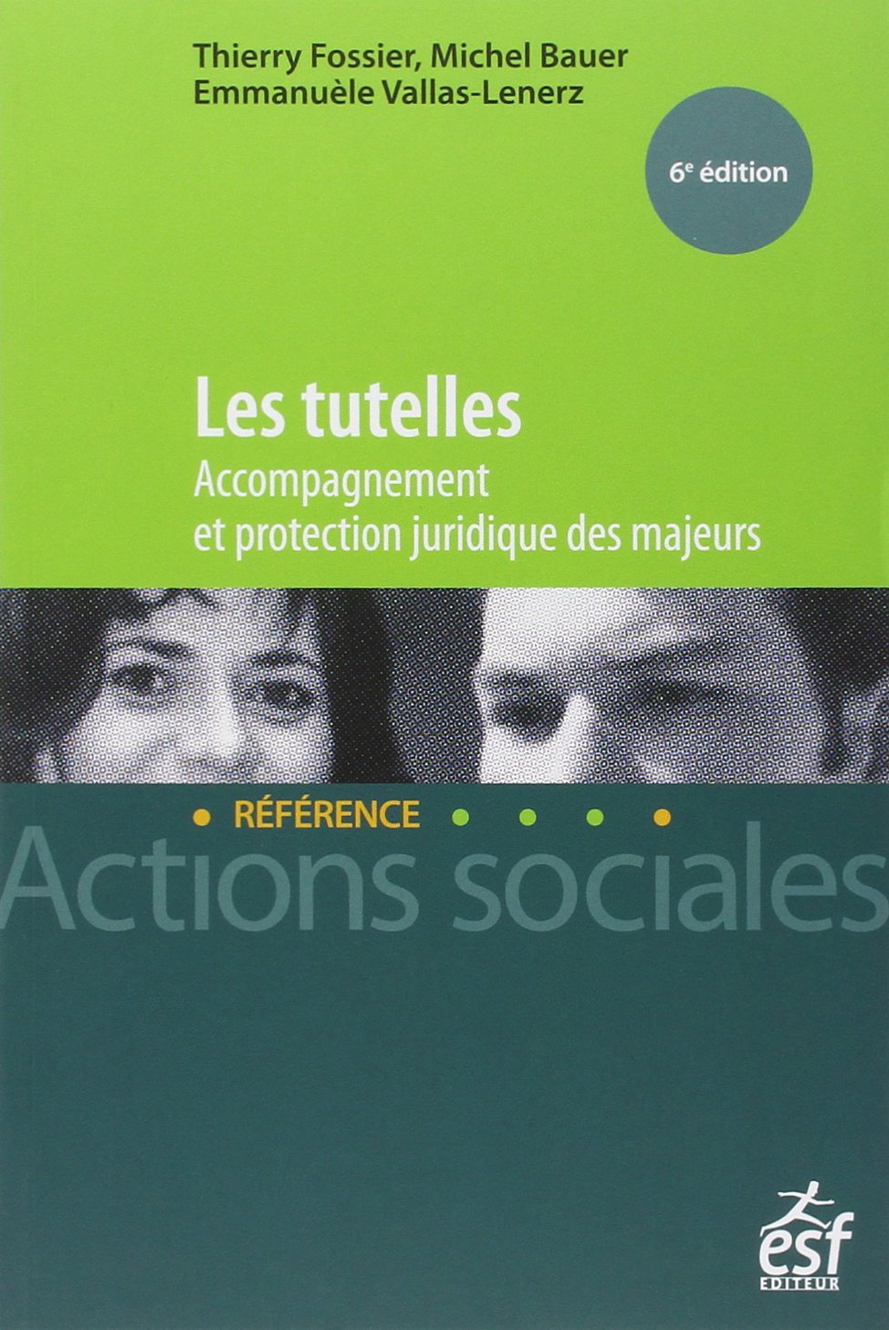 Les tutelles: Accompagnement et protection juridique des majeurs 9782710126621