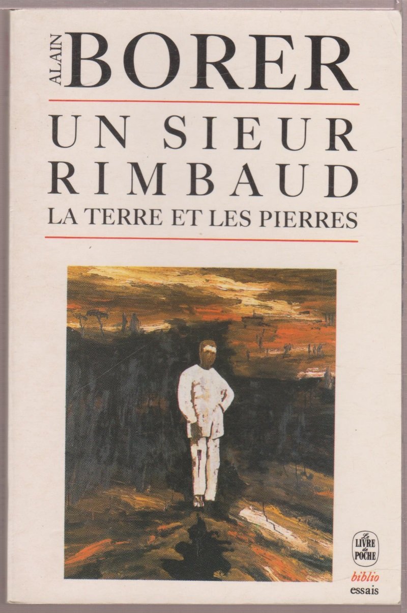 Un sieur rimbaud : la terre et les pierres 9782253050896