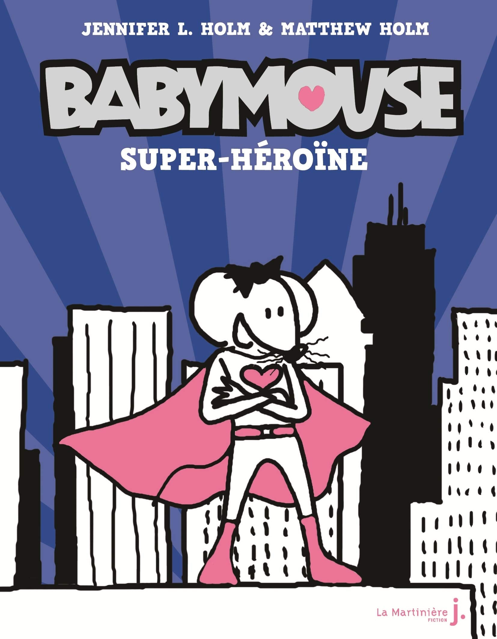 Babymouse, tome 2: Super héroïne 9782732487014