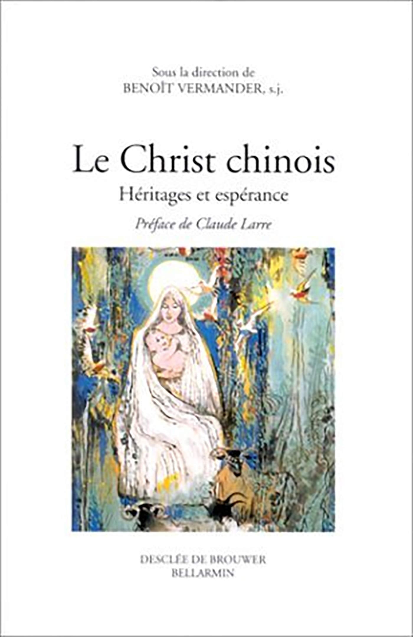 Le Christ chinois : Héritages et espérance 9782220043548