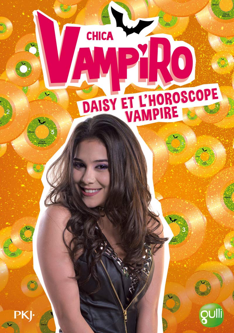 5. Chica Vampiro : Daisy et l'horoscope vampire (5) 9782266268714