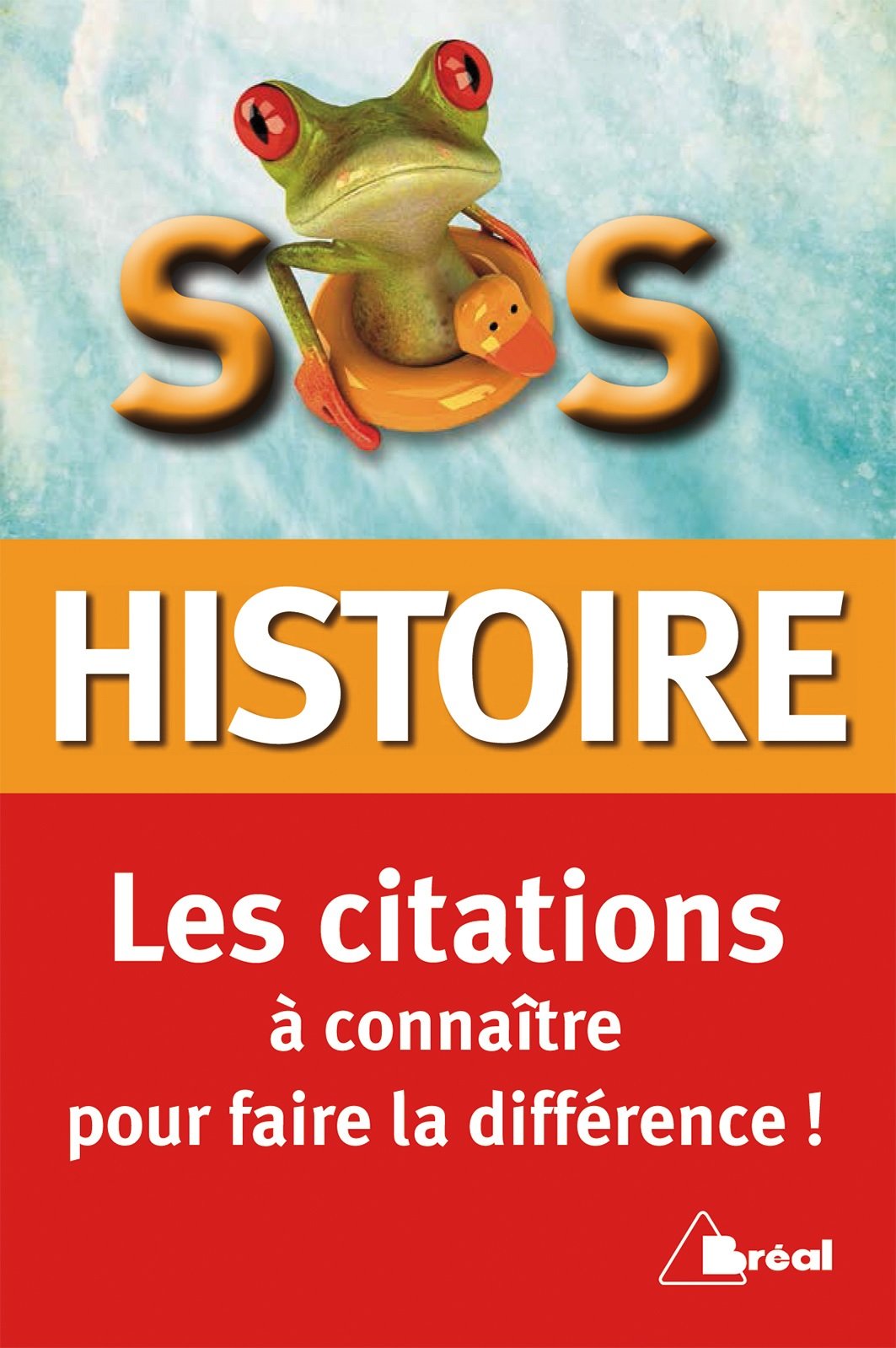 SOS Histoire: Les citations à connaître pour faire la différence ! 9782749533179