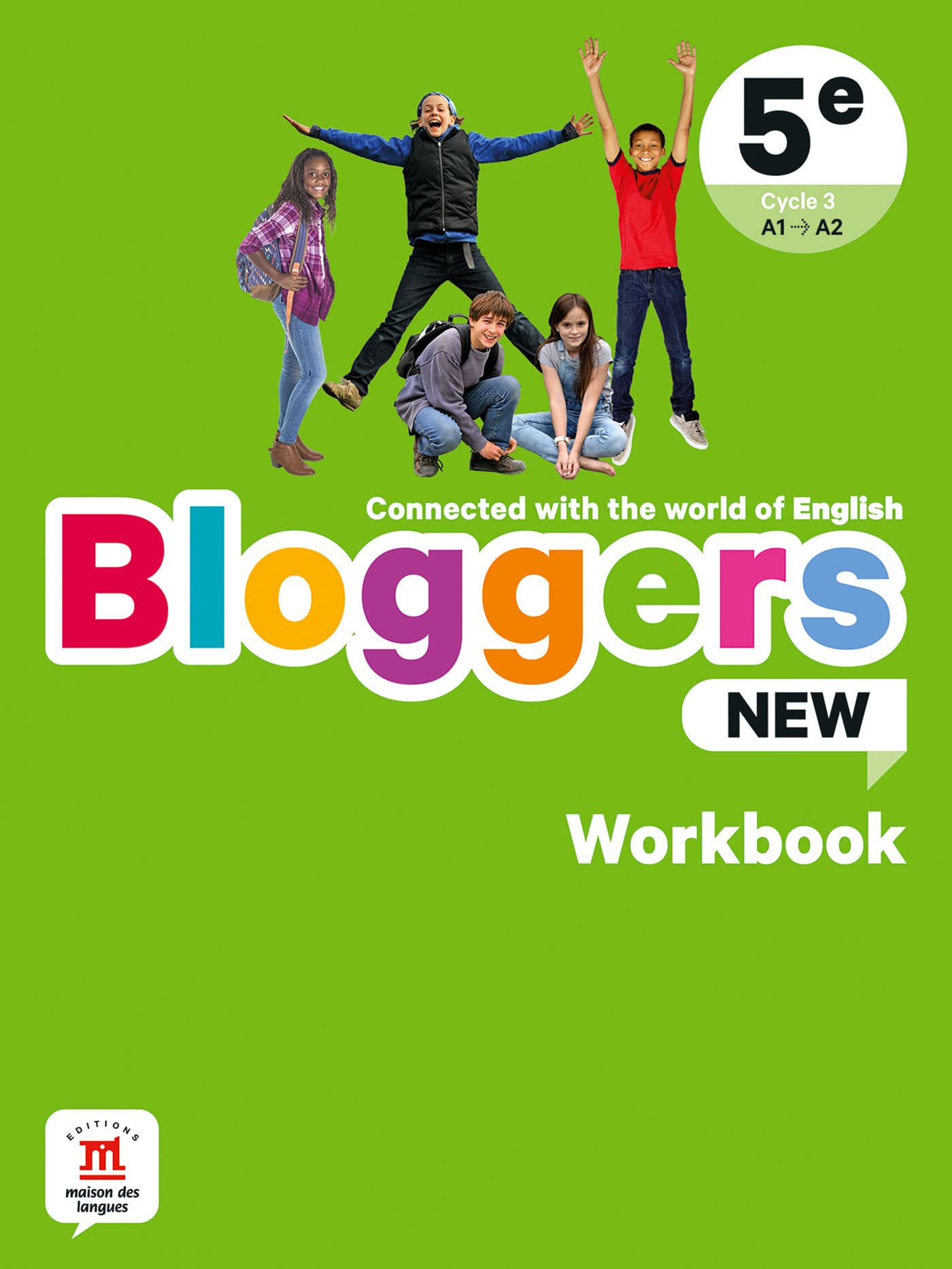 Bloggers NEW 5e - Cahier d'activités: Connected with the world of English 9782356856869