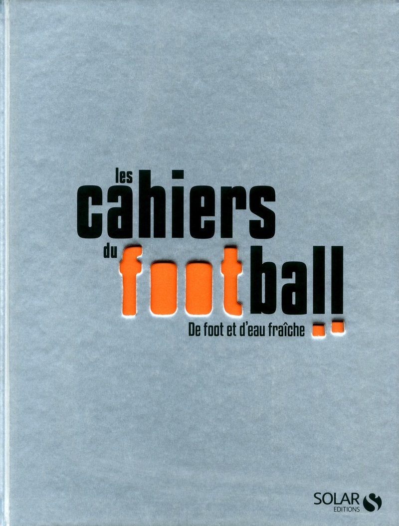 Les cahiers du football 9782263057892