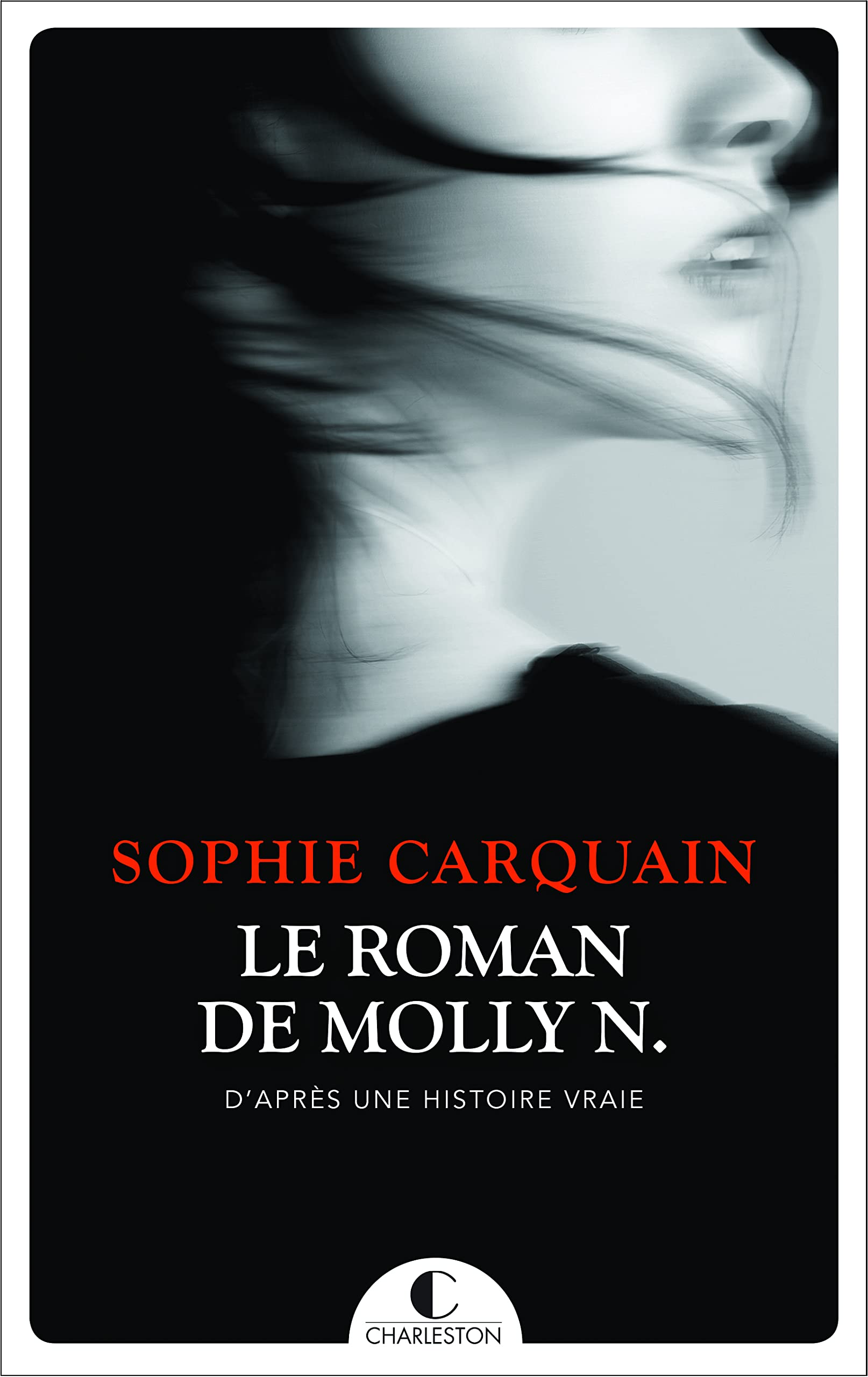 Le roman de Molly N.: D'après une histoire vraie 9782368125021