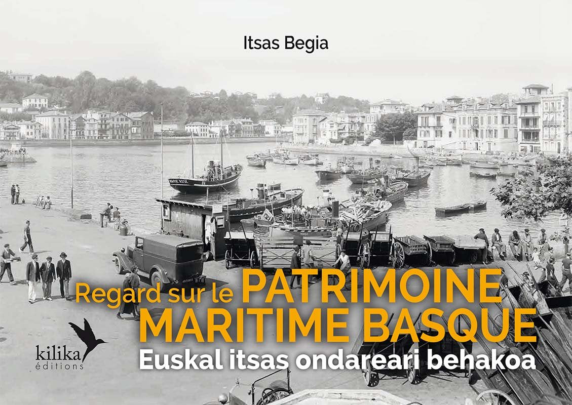 Regard sur le patrimoine maritime basque 9791094405017