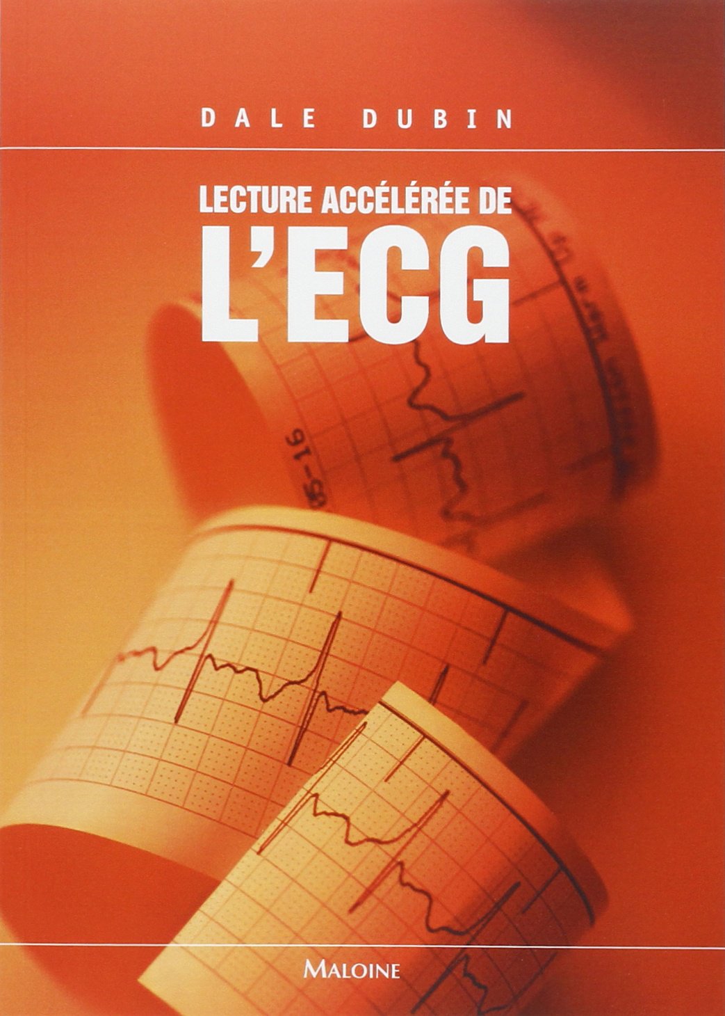 Lecture accélérée de l'ECG (6ème édition) 9782224029647