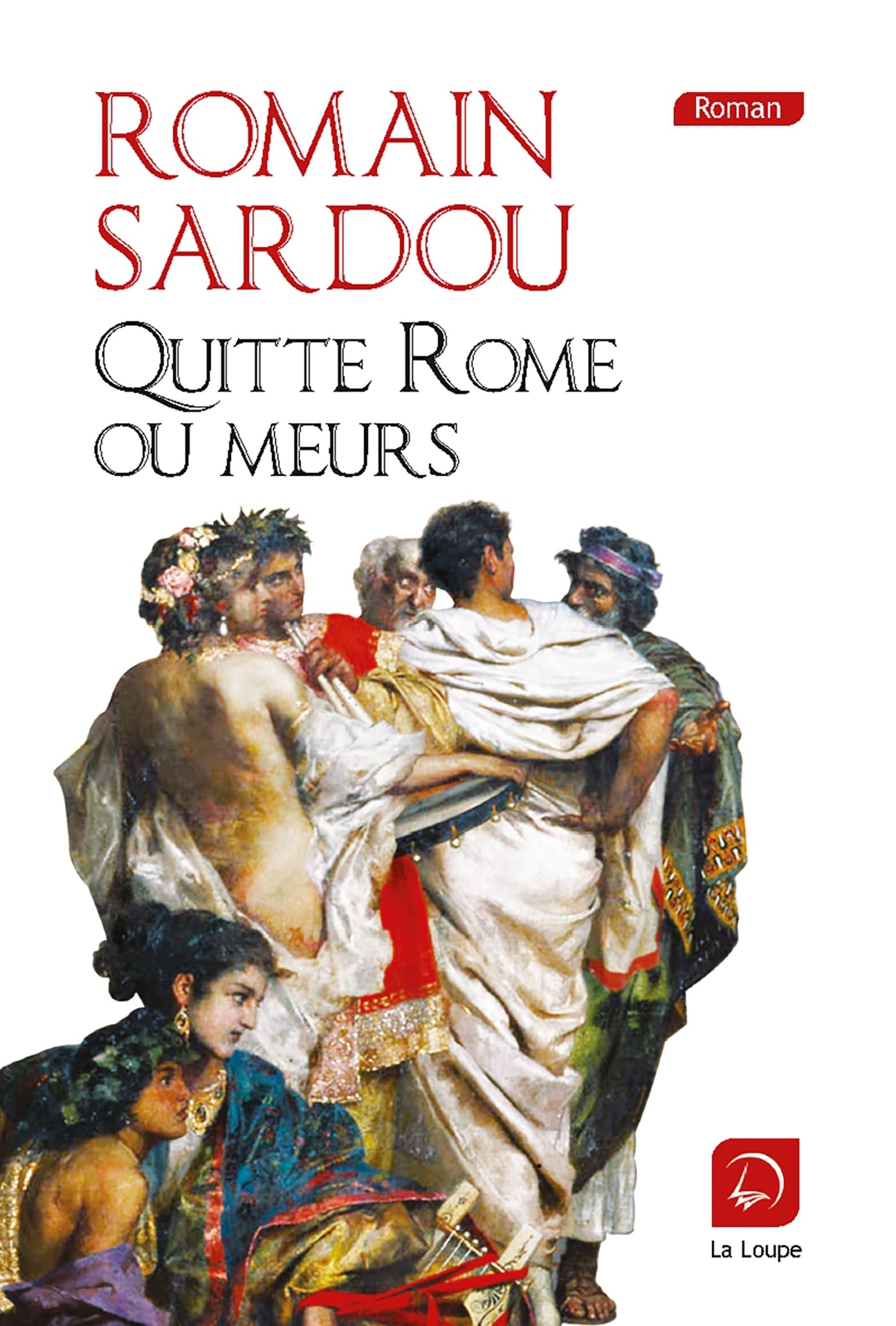 Quitte Rome ou meurs (grands caractères) 9782848683102