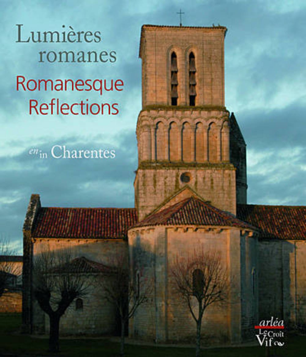 Lumières romanes en Charentes. Edition bilingue français-anglais 9782869599635