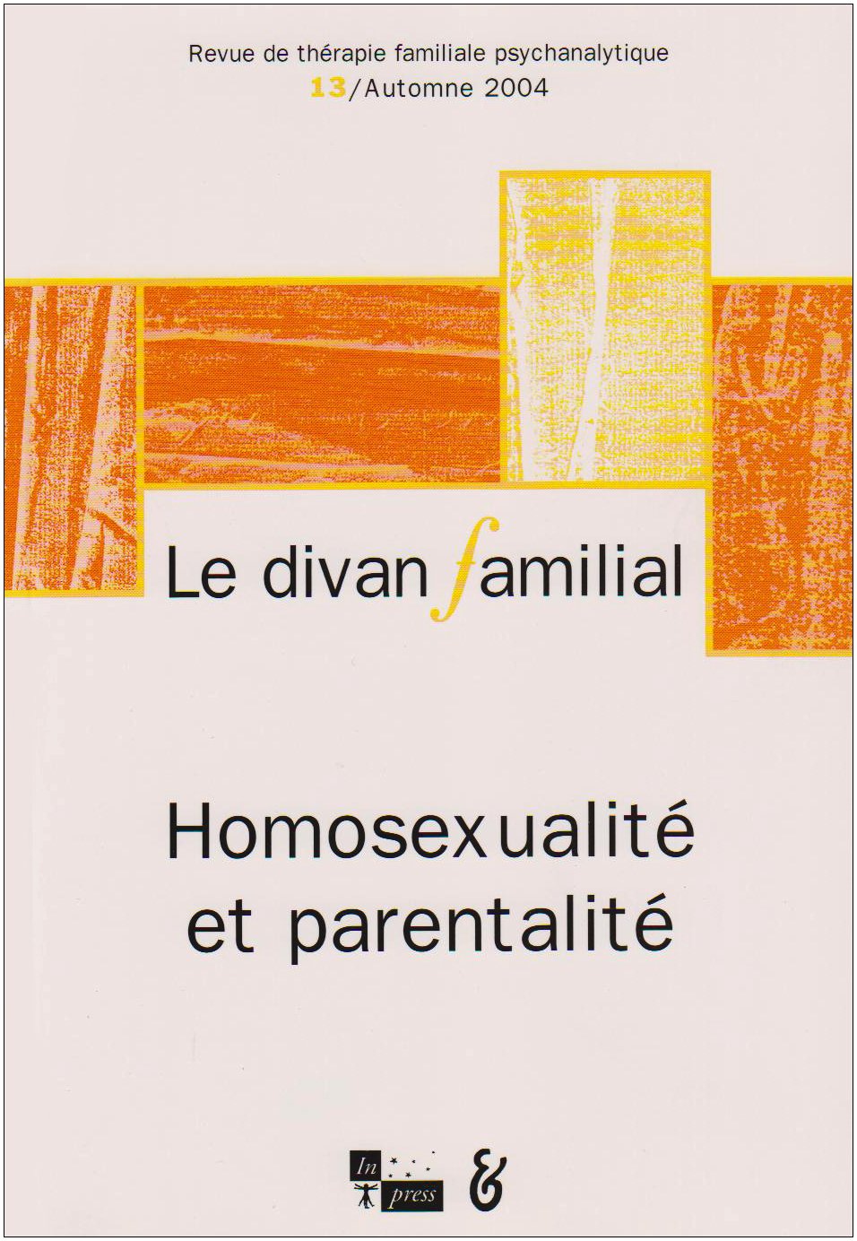 DIVAN FAMILIAL N13 2004 HOMOSEXUALITE ET PARENTALITE 9782848350592
