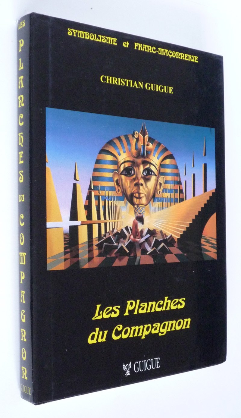 Les planches du compagnon (Symbolisme et franc-maçonnerie) 9782950670854