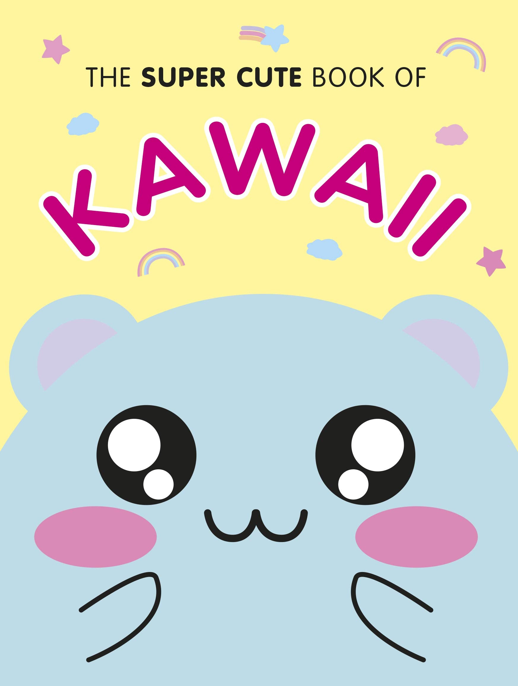 The Super Cute Book of Kawaii 9781785038242