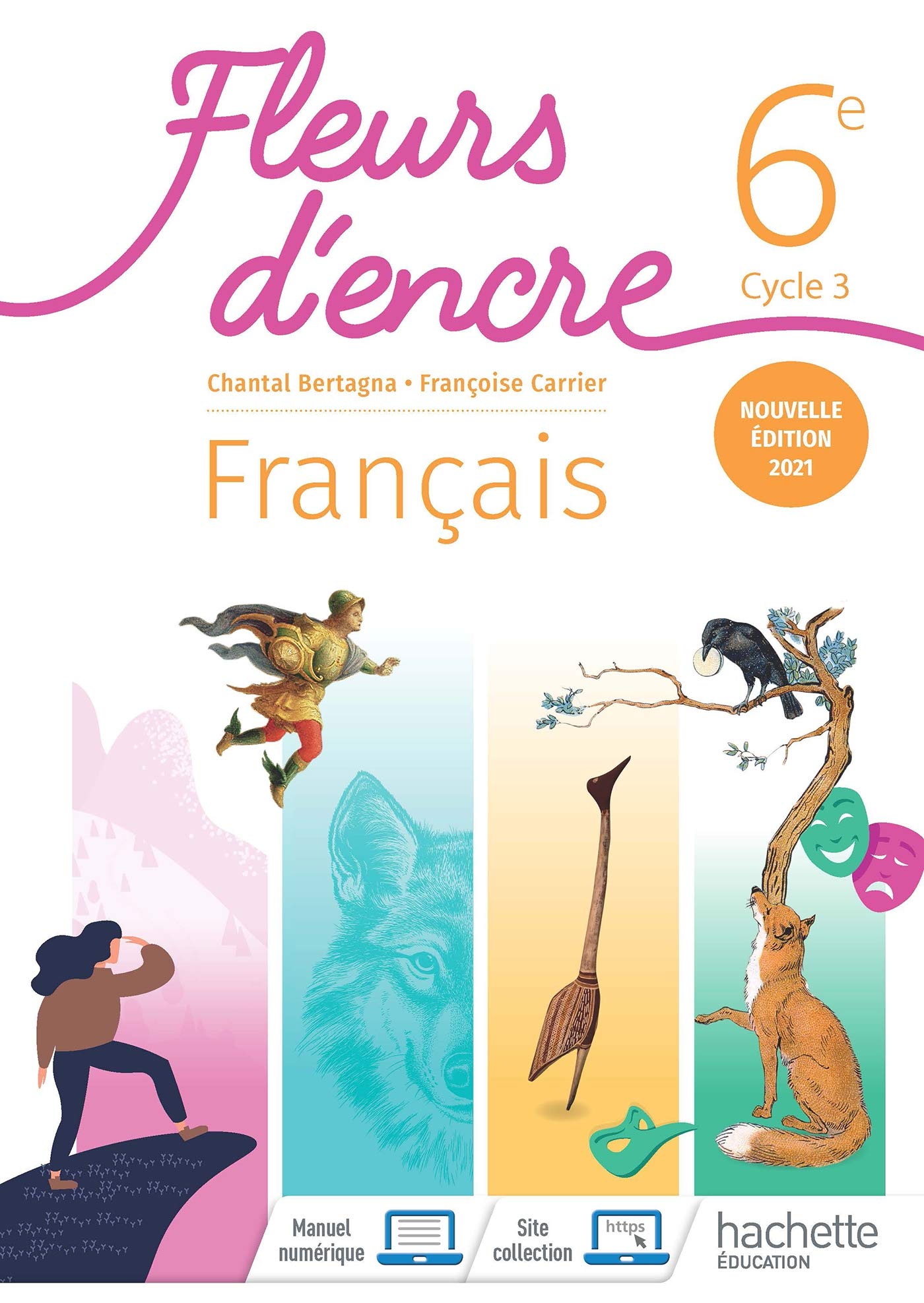 Fleurs d'encre 6e - Livre élève - Ed. 2021 9782017066712
