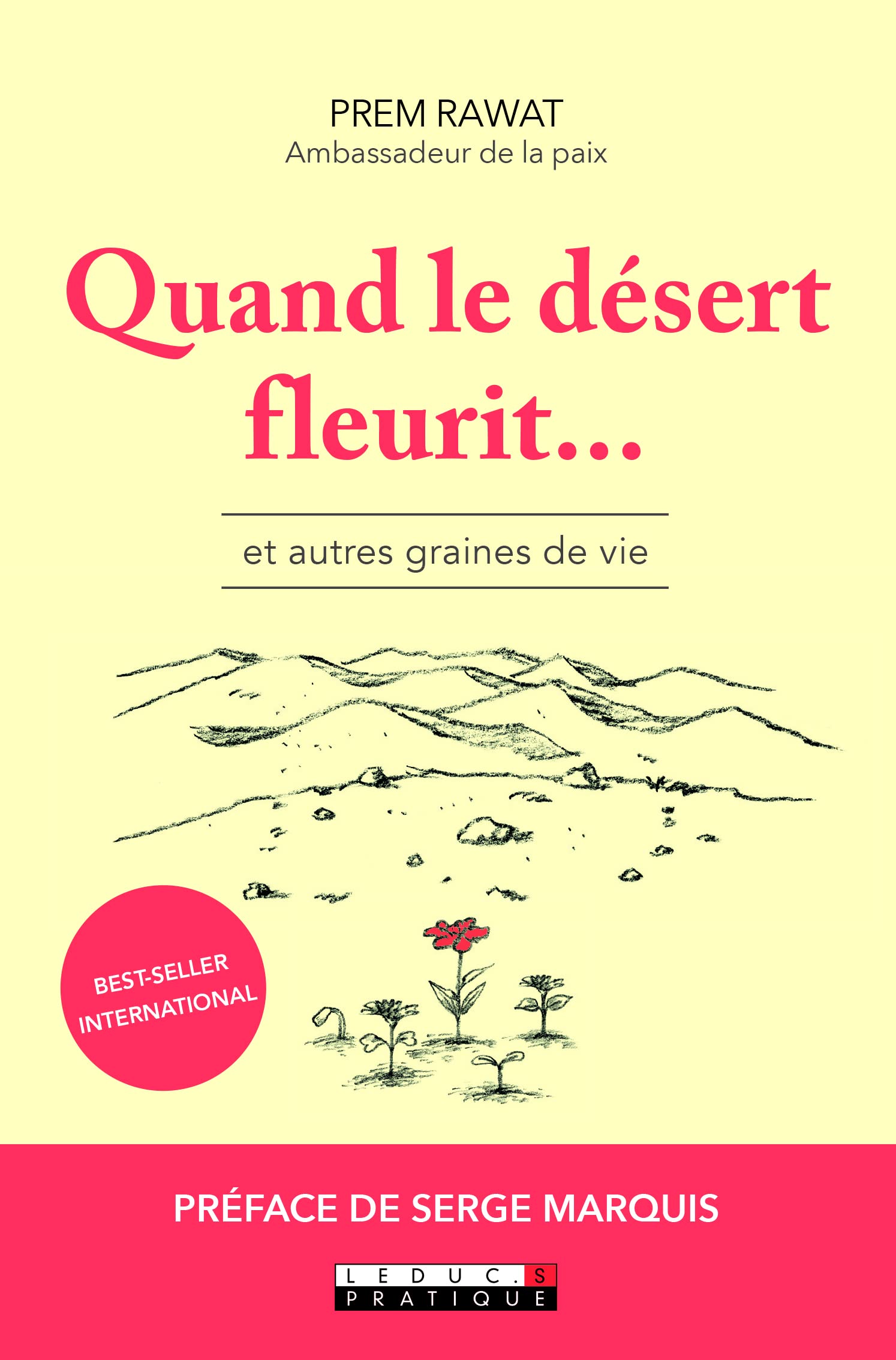 Quand le désert fleurit...: Et autres graines de vie 9791028513696
