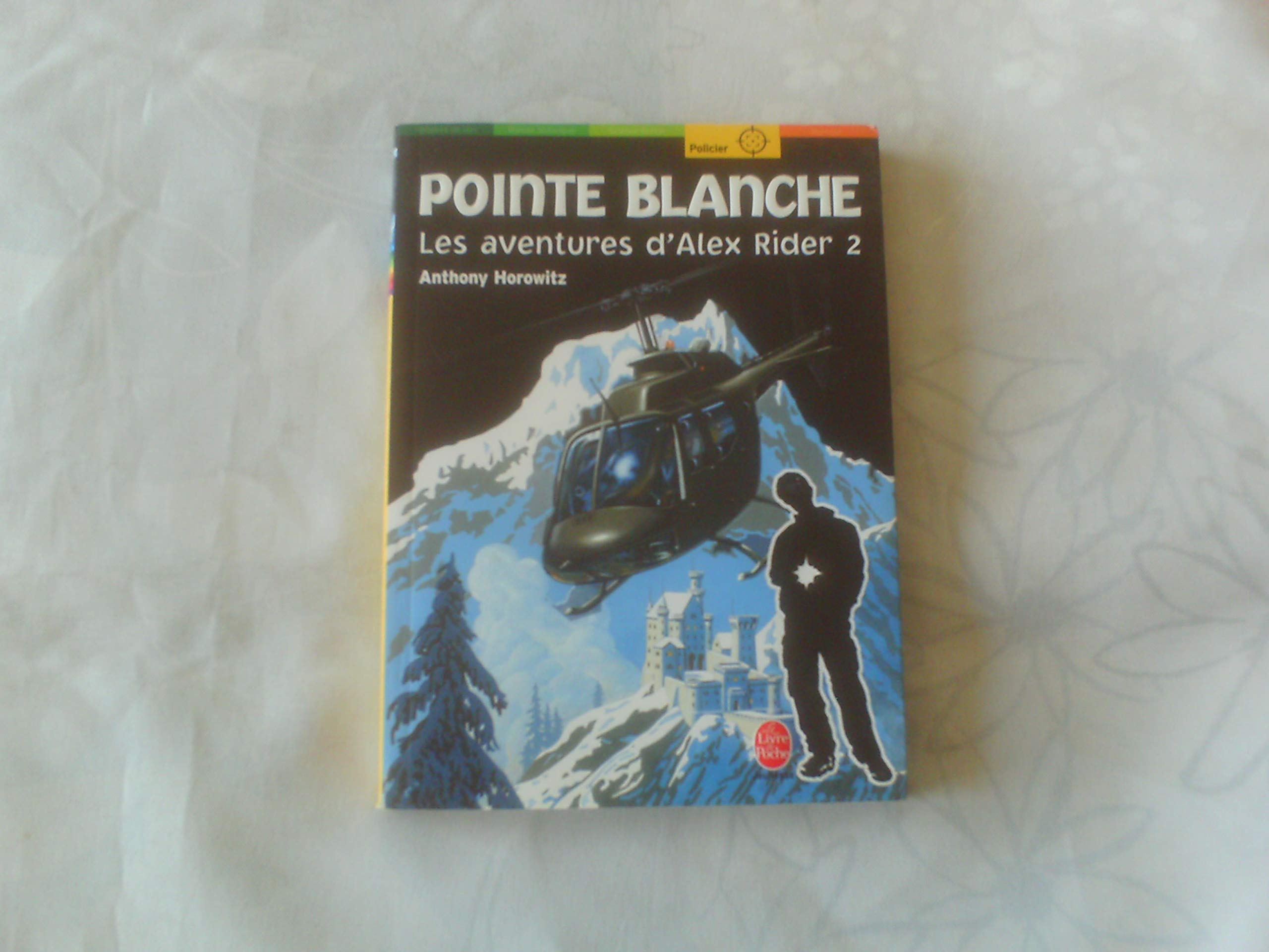 Les aventures d'Alex Rider, tome 2 : Pointe blanche 9782013222372