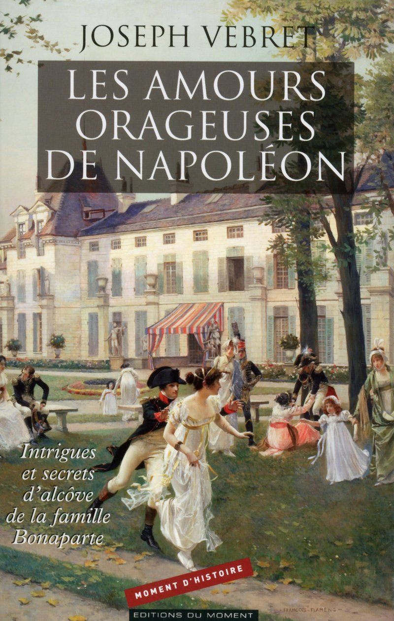 Les amours orageuses de Napoléon 9782354171773