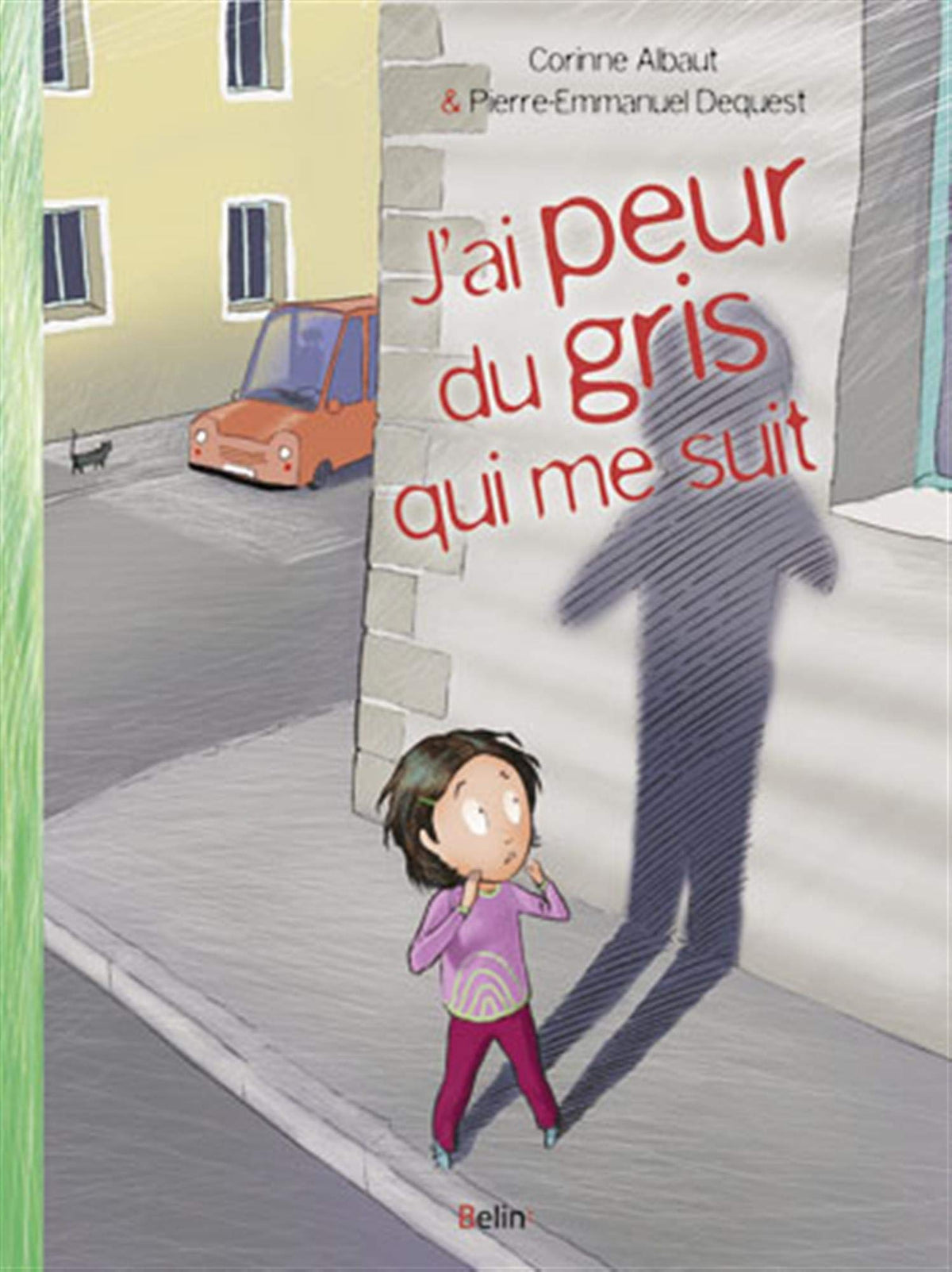 J'ai peur du gris qui me suit 9782701153339