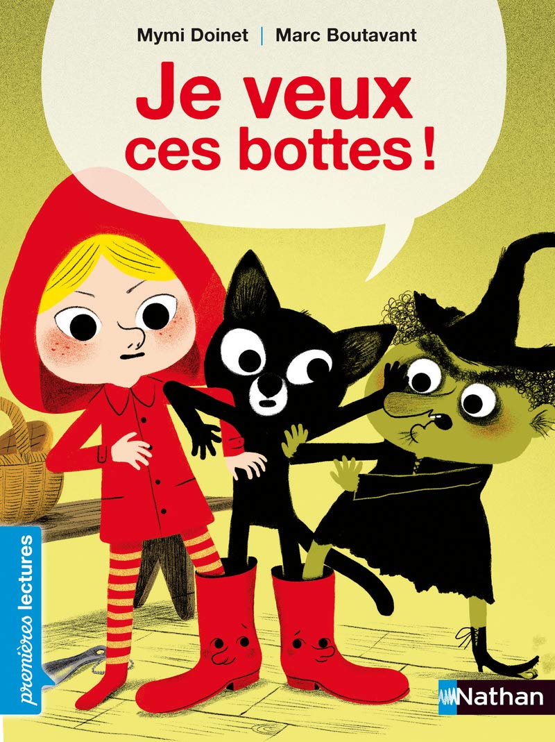 Je veux ces bottes ! - Premières Lectures CP Niveau 3 - Dès 6 ans: Niveau - Je lis comme un grand 9782092523728