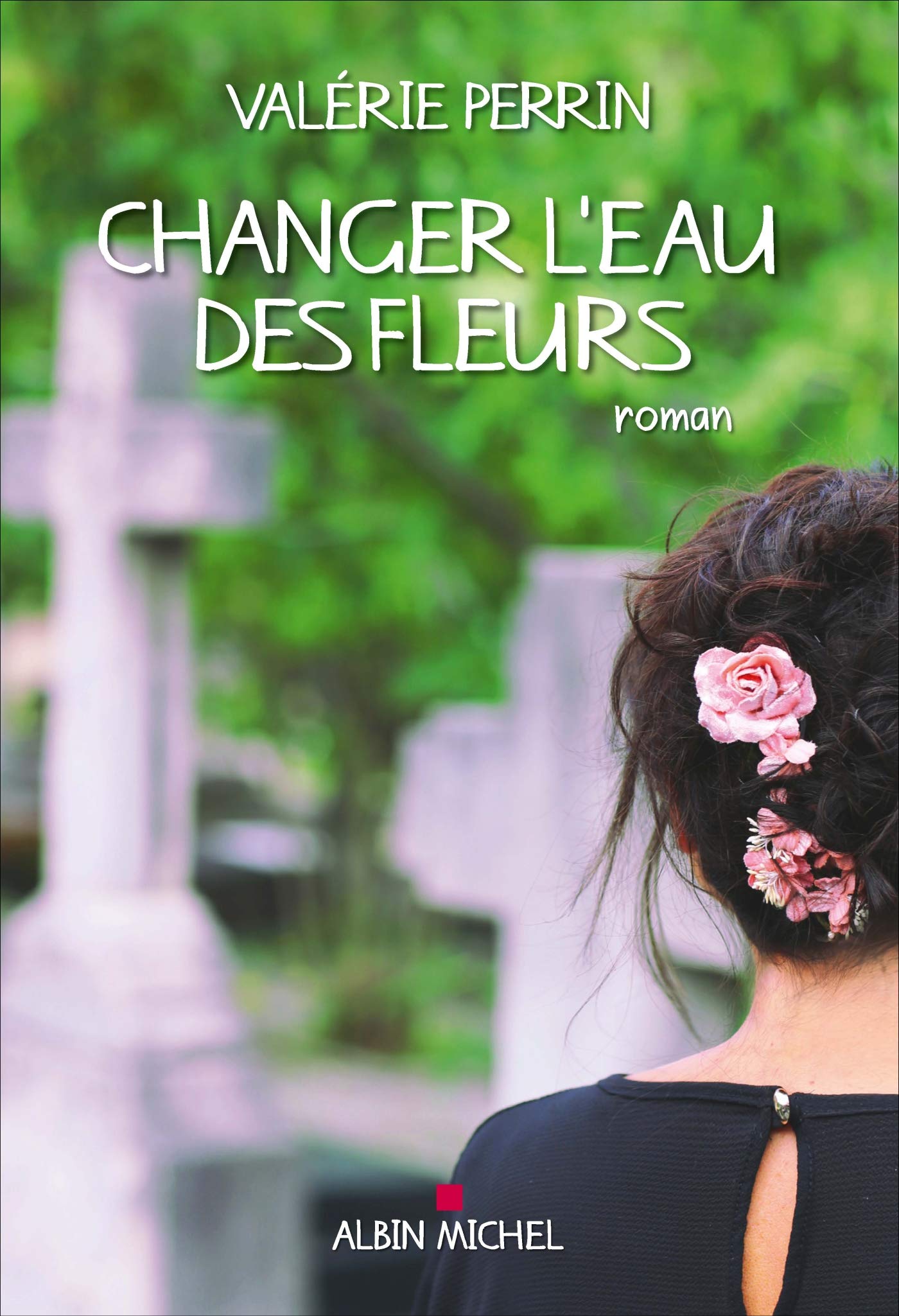 Changer l'eau des fleurs 9782226403049