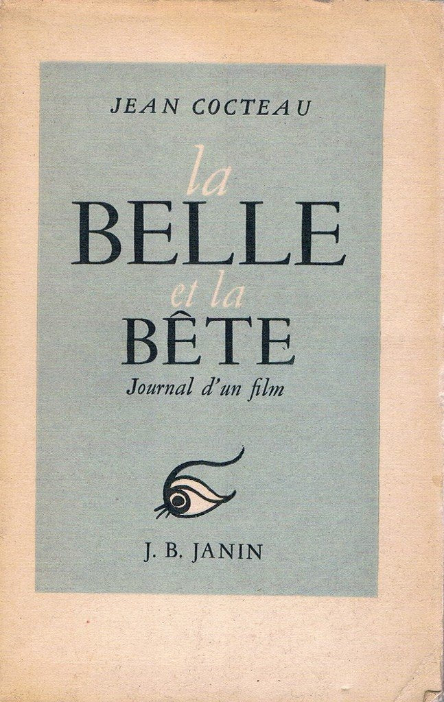 La Belle et la Bête - Journal d'un film (avec 24 planches hors texte en héliogravure) 