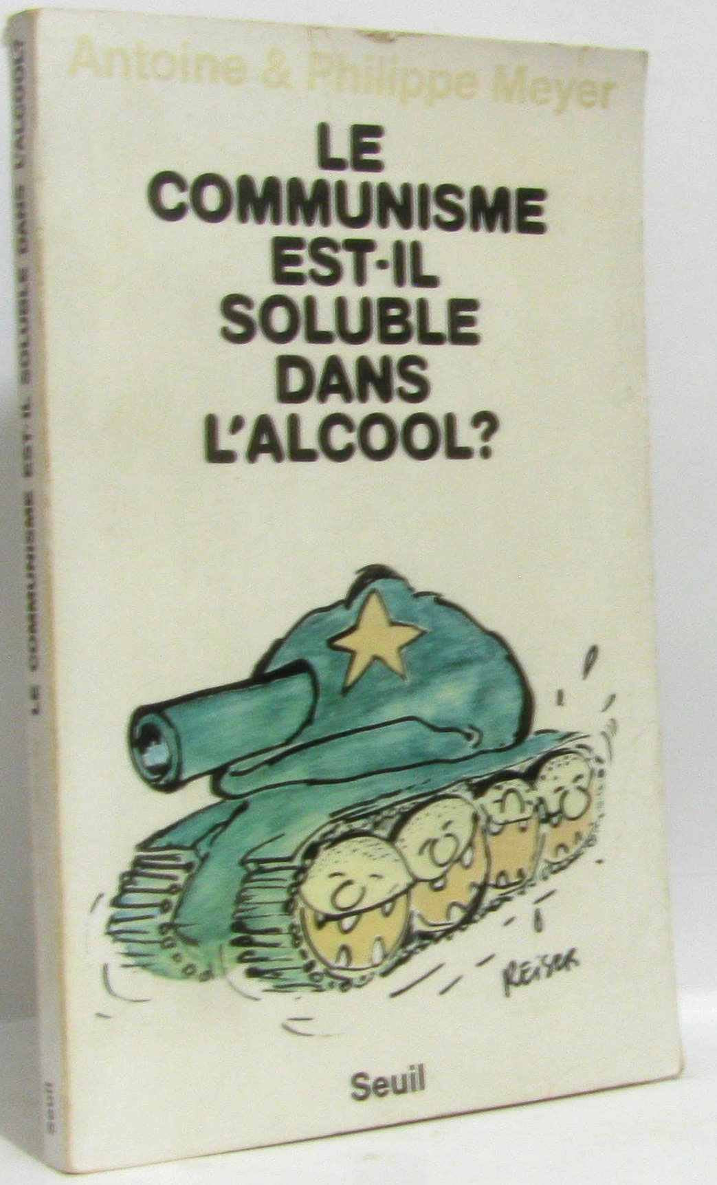 Le Communisme est-il soluble dans l'alcool ? 9782020049146