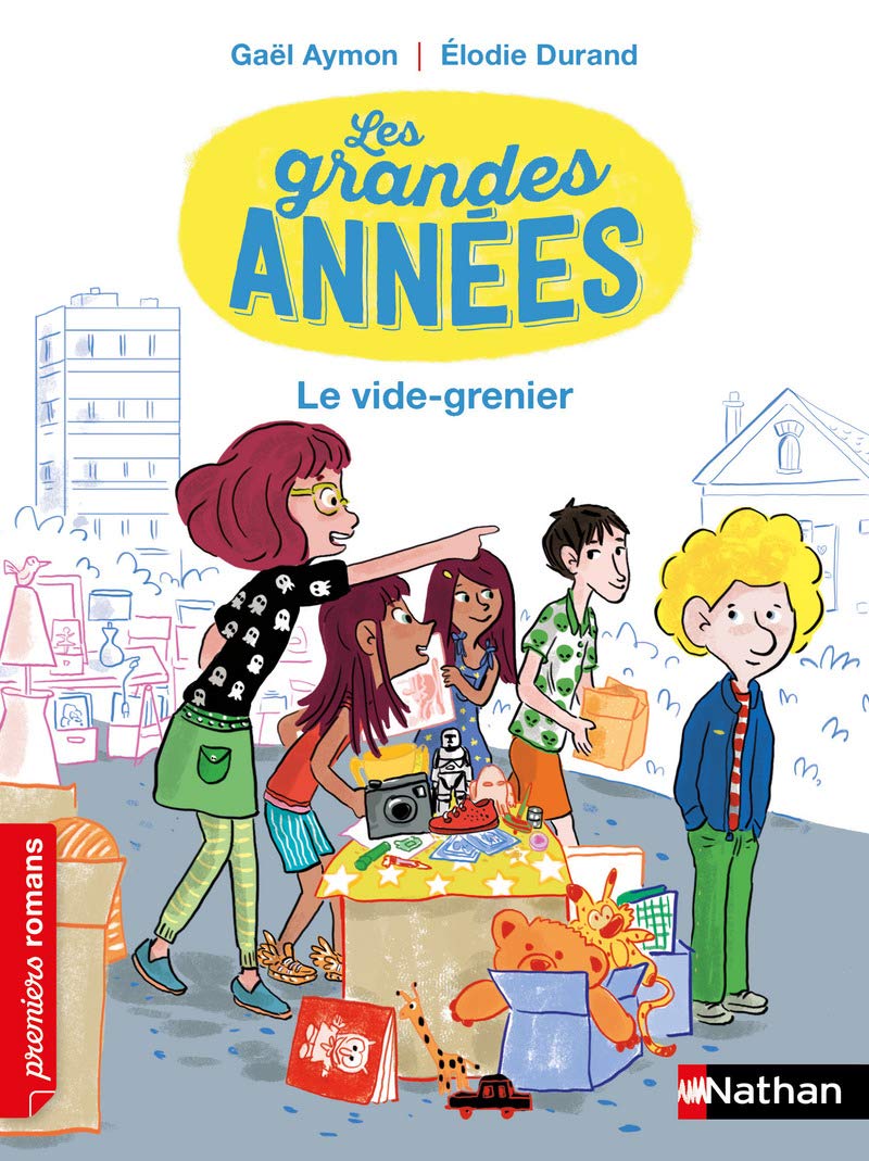 Les grandes années, le vide-grenier - Roman Vie quotidienne - De 7 à 11 ans 9782092574157
