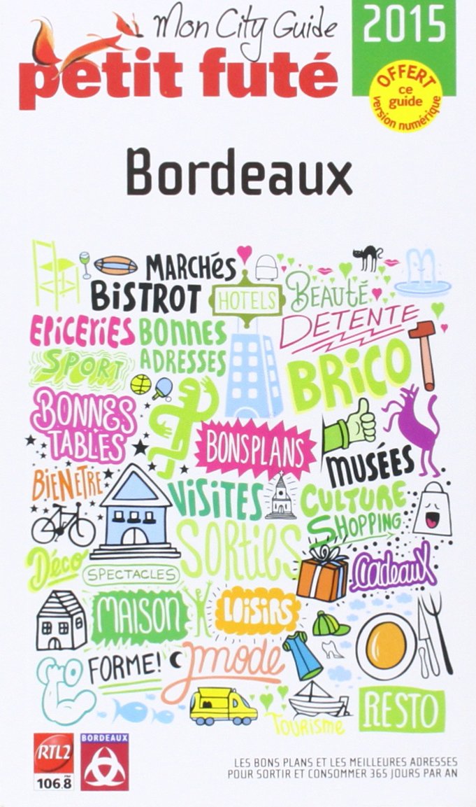 bordeaux 2015 petit fute: OFFRE NUMERIQUE 9782746978010