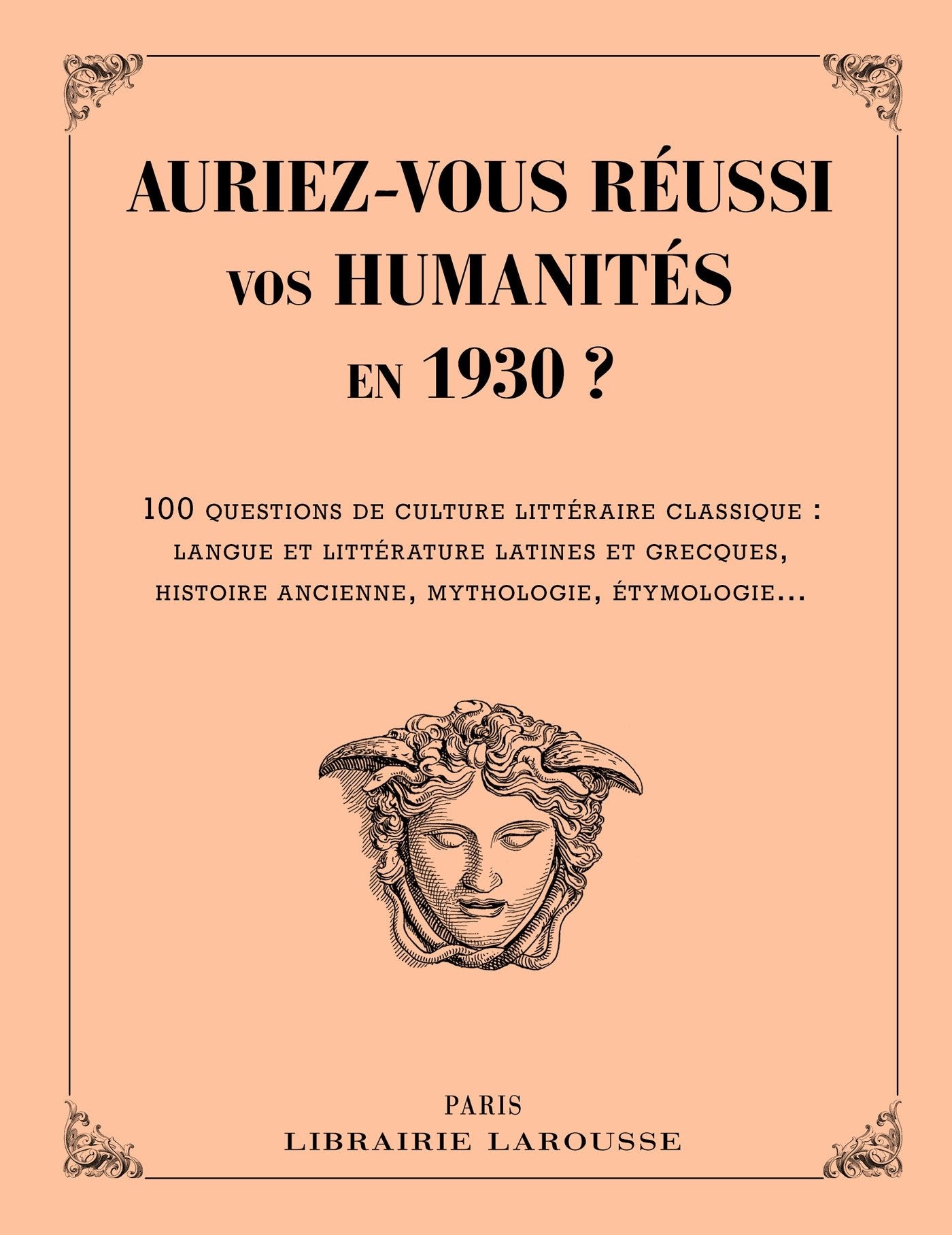 Auriez-vous réussi vos humanités en 1930 ? 9782035907509