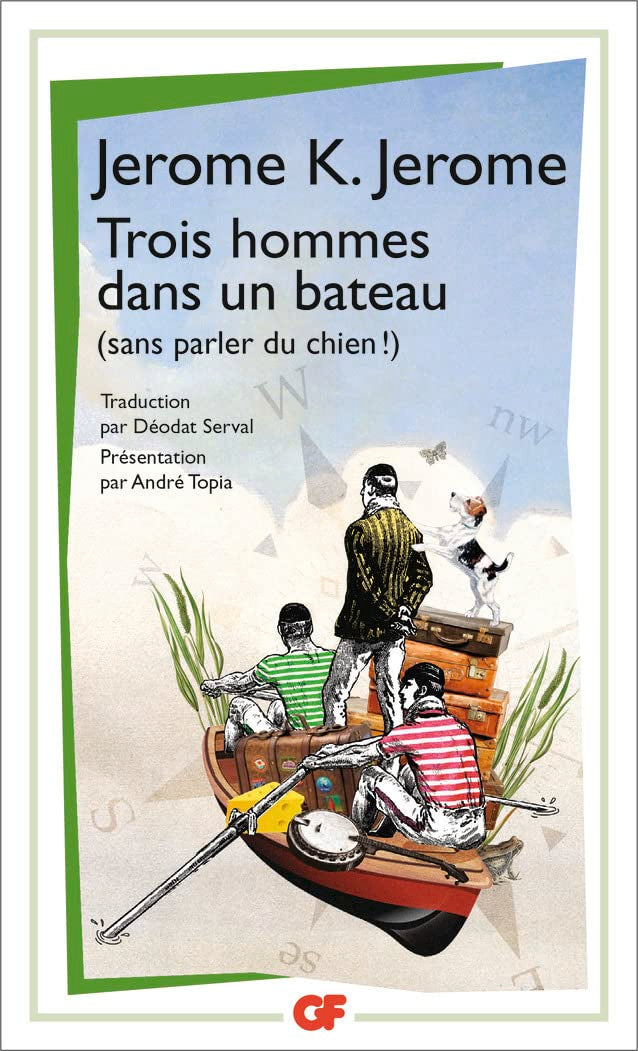 Trois hommes dans un bateau: (sans parler du chien !) 9782081366701