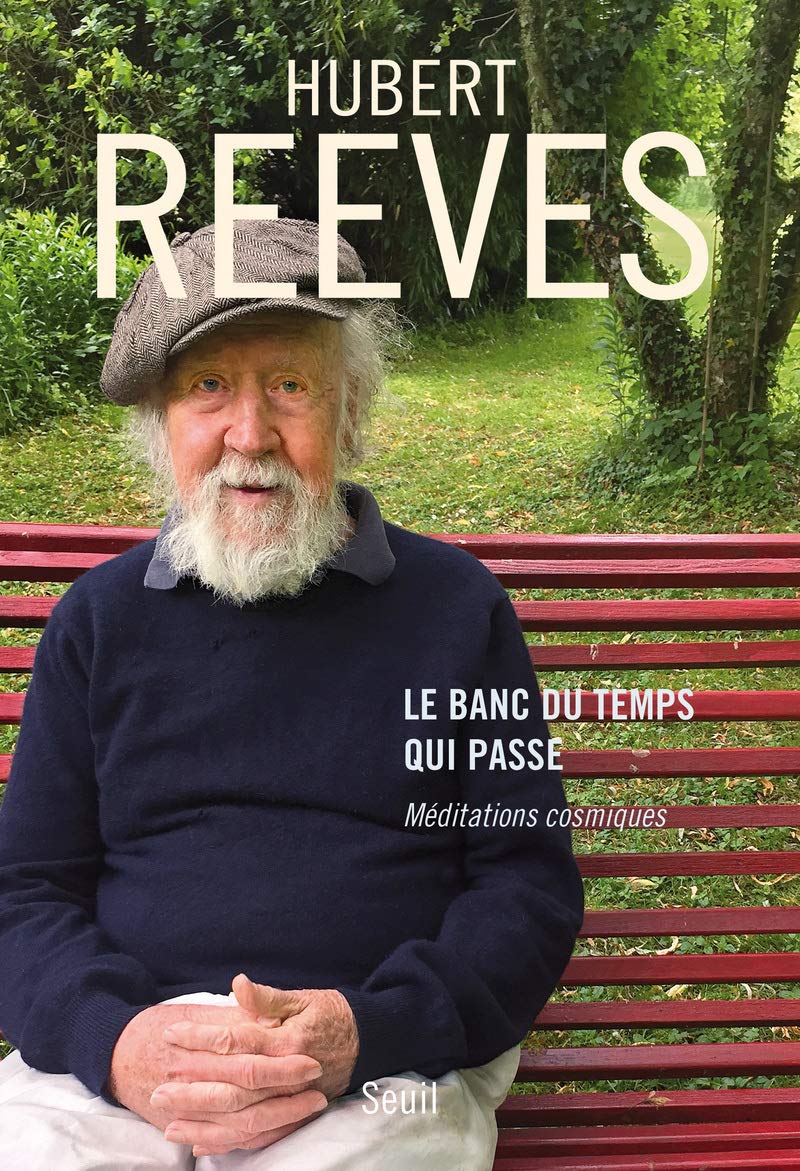 Le Banc du temps qui passe: Méditations cosmiques 9782021371109