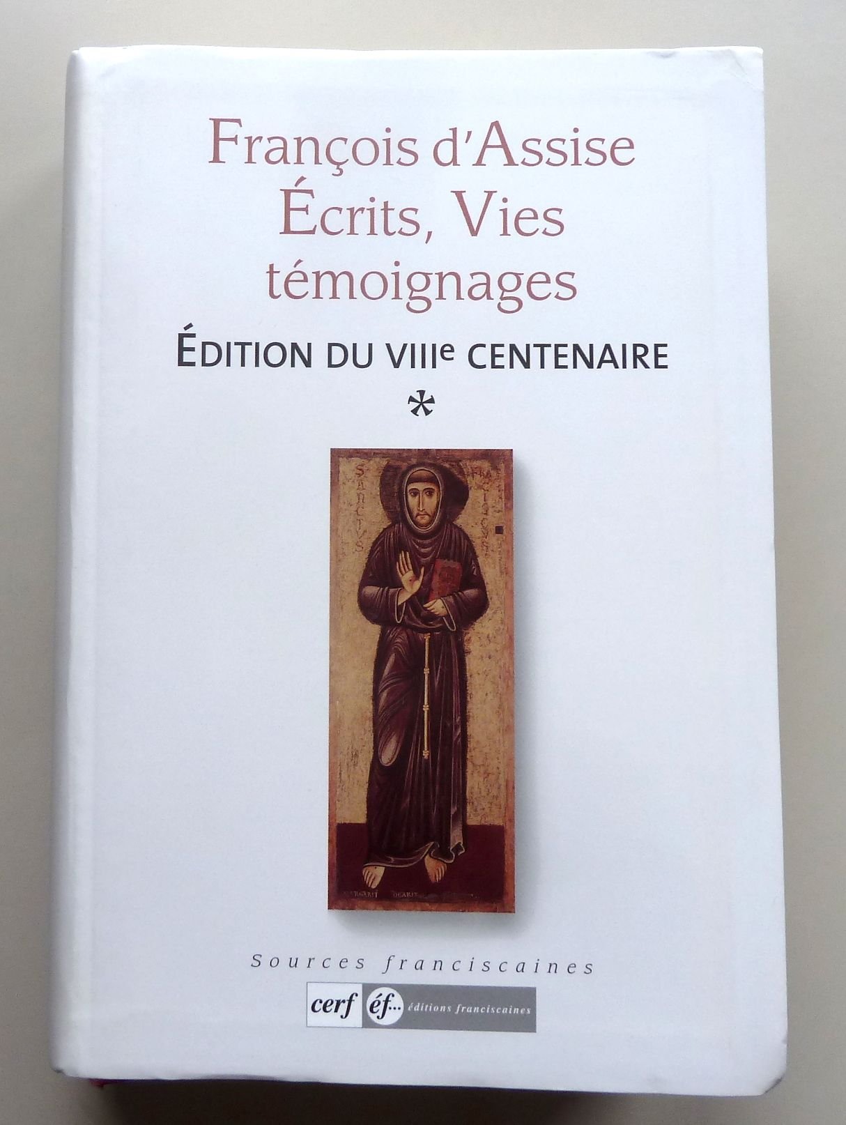 François d'Assise: Ecrits, vies, témoignages Tome 1 9782204086998