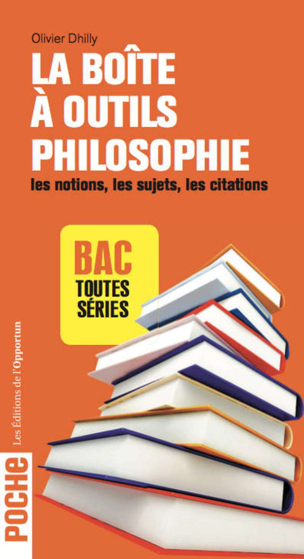 La boîte à outils philosophie - Les notions, les sujets, les citations 9782360752010
