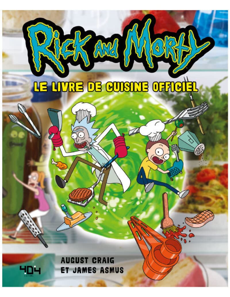 Rick & Morty - Le livre de cuisine officiel - 50 recettes originales 9791032406298