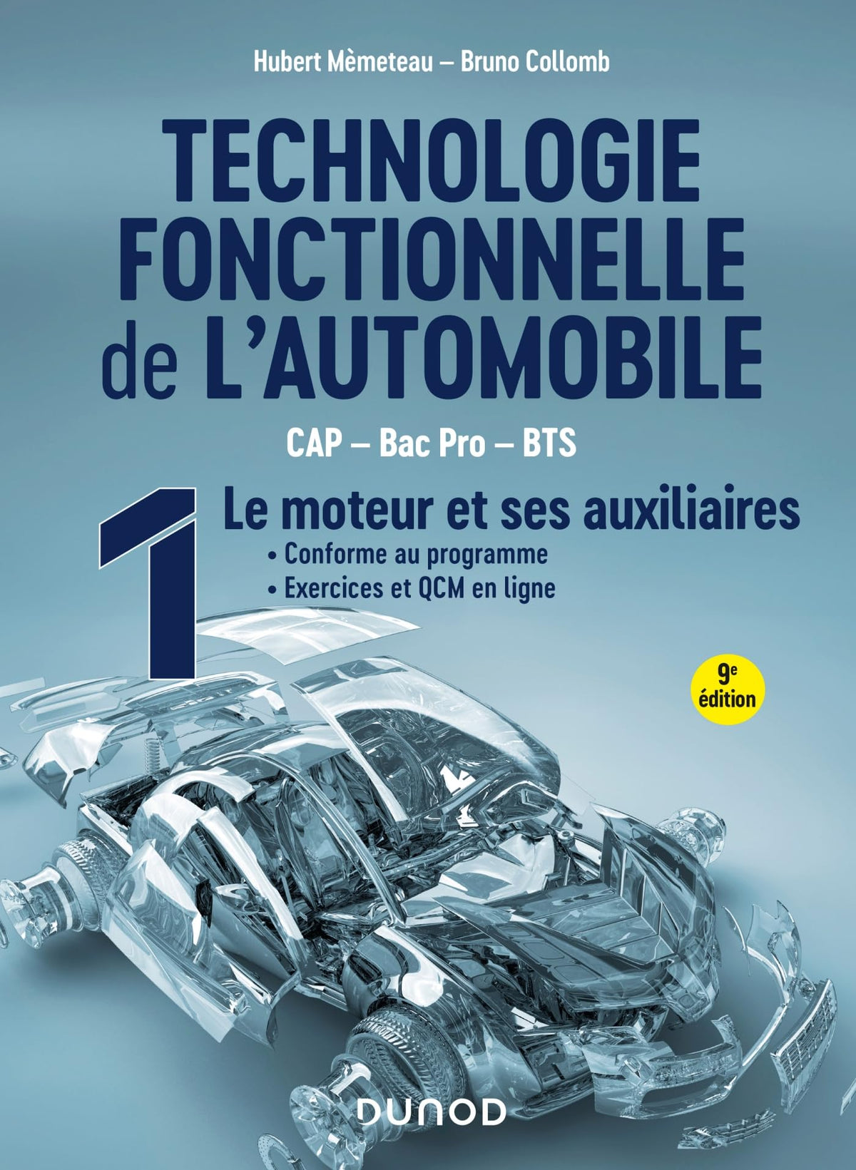 Technologie fonctionnelle de l'automobile - Tome 1 - 9e éd.: Le moteur et ses auxiliaires 9782100861217