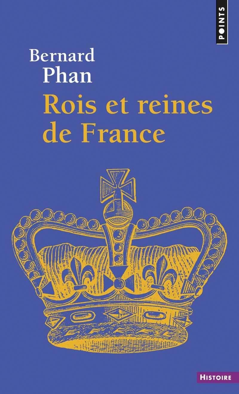 Rois et Reines de France 9782757812228