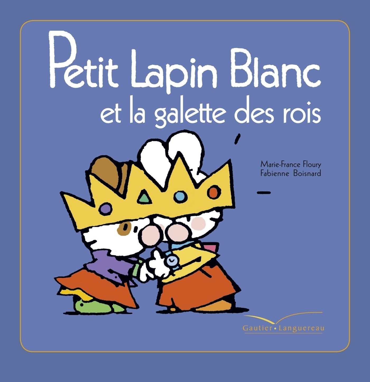 Petit lapin blanc et la galette des rois 9782012263291