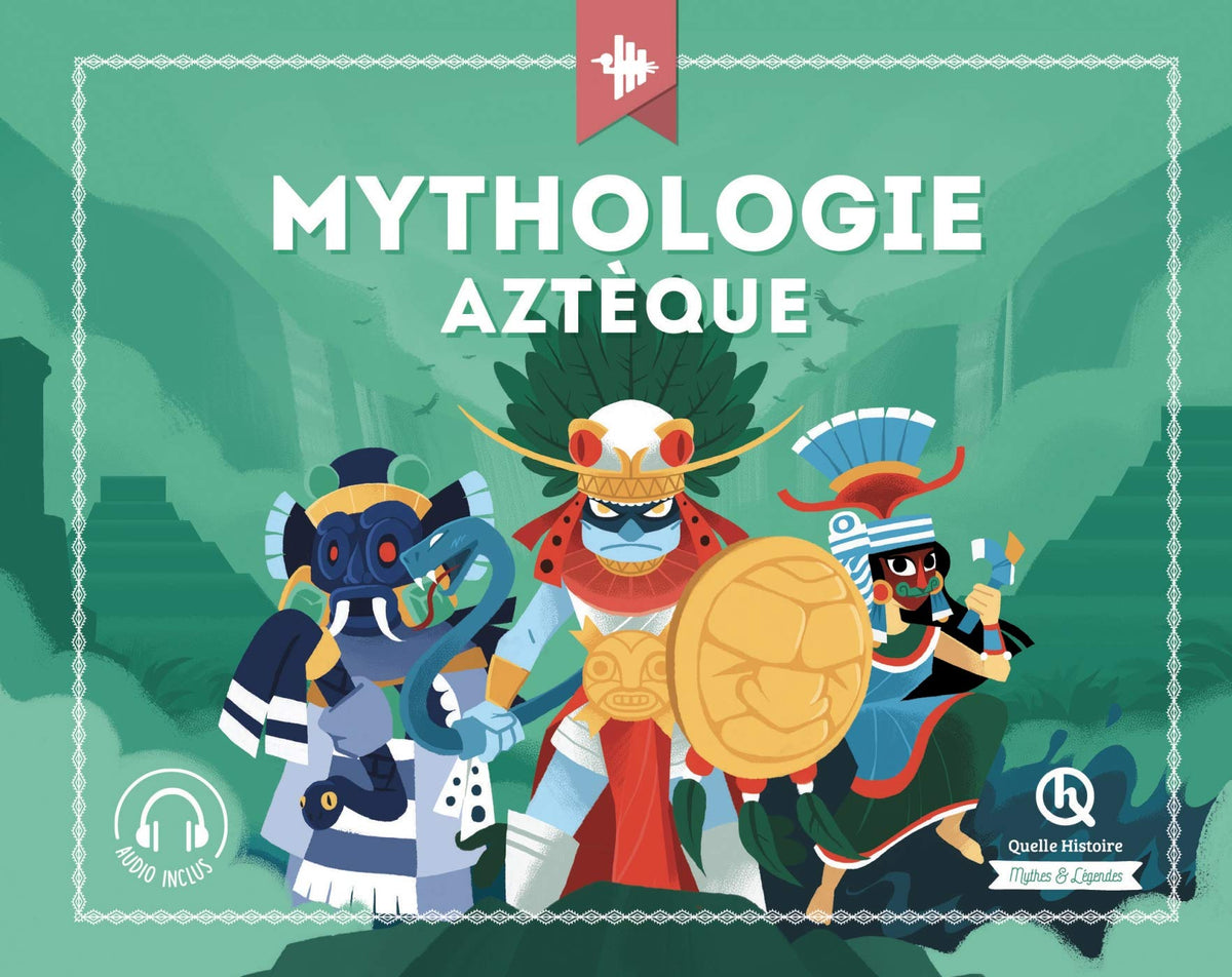 Mythologie aztèque 9782371045668
