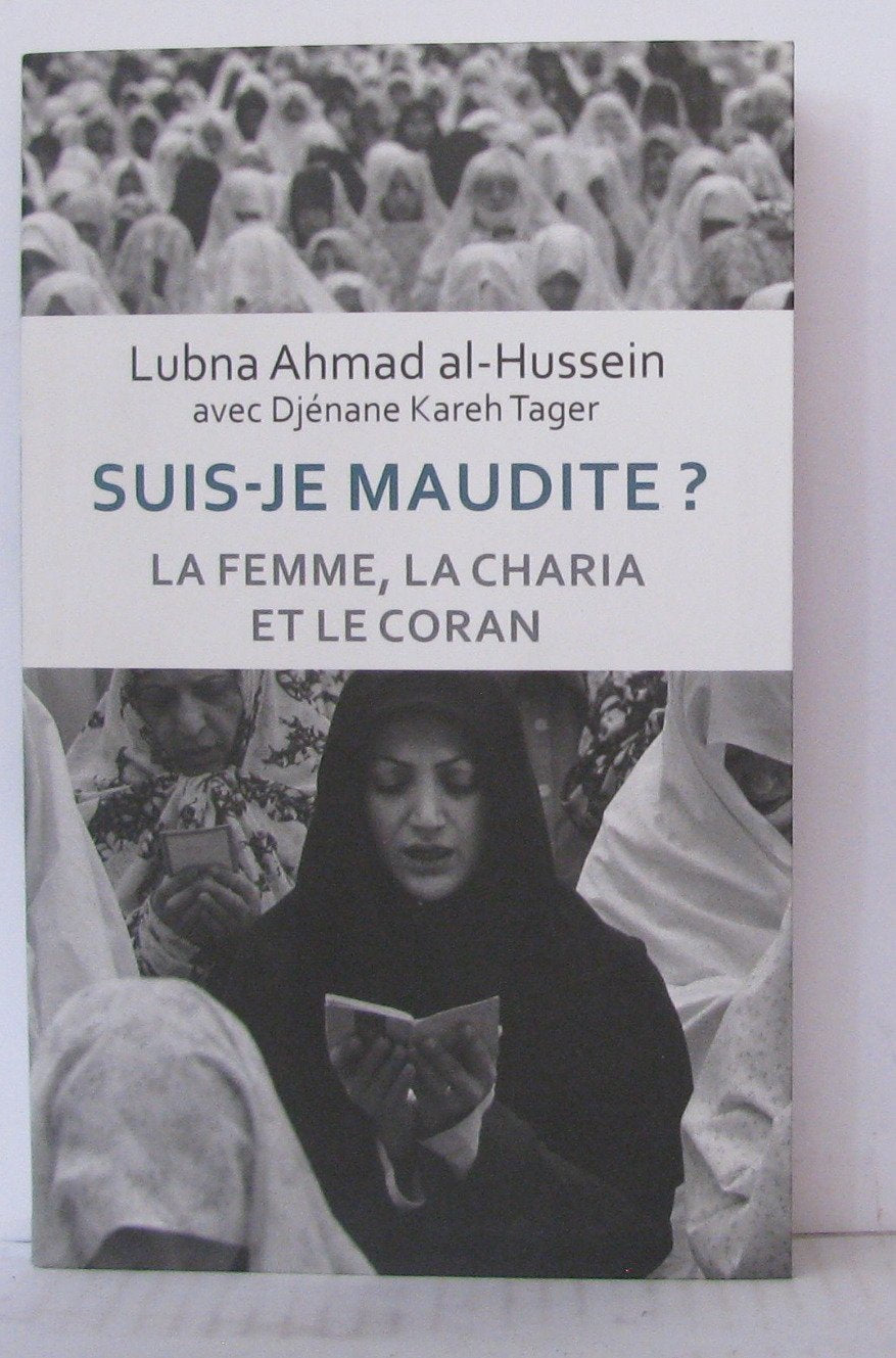 Suis-je maudite ?la femme , la charia , et le coran 9782286075859