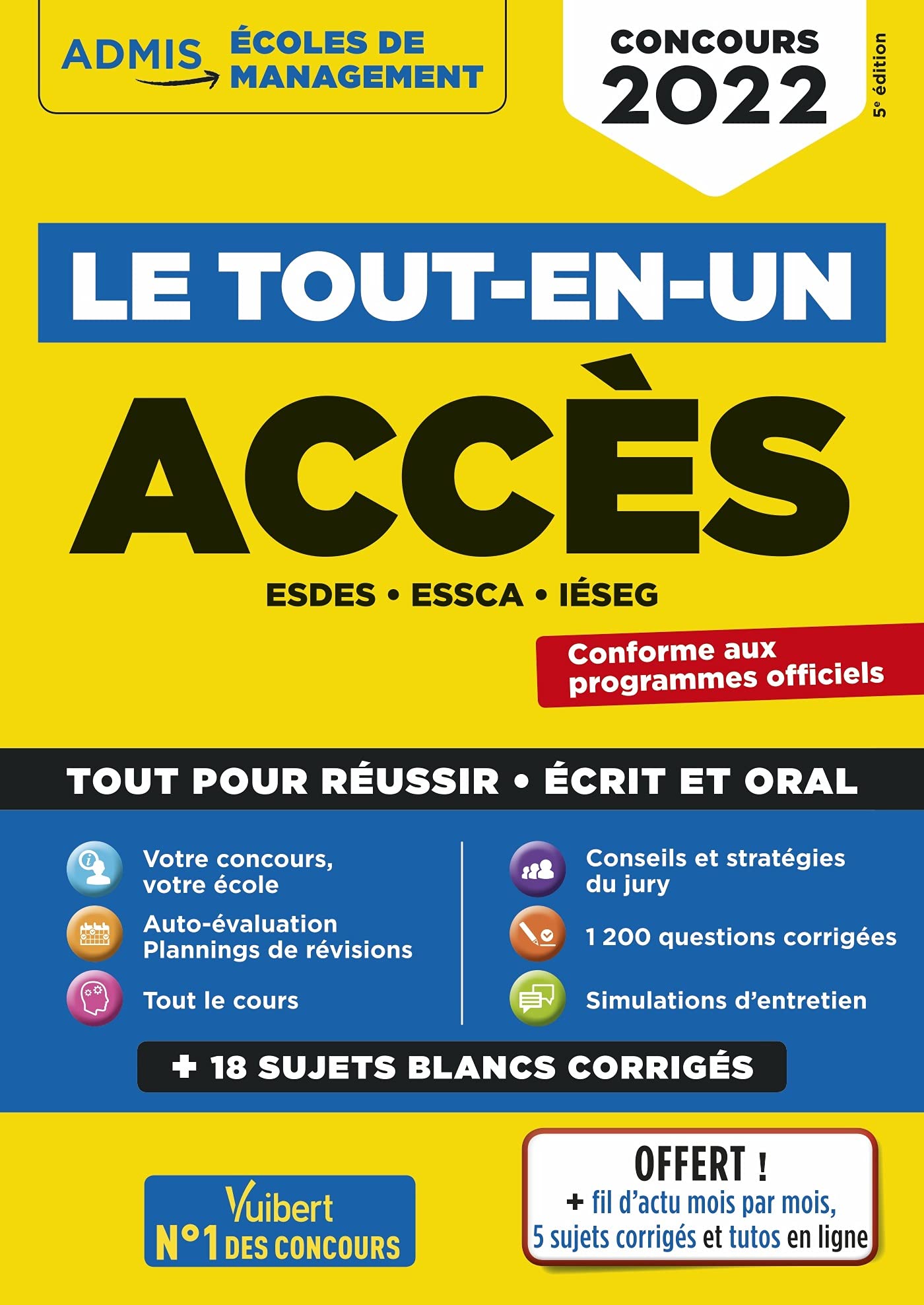 Le tout-en-un ACCES - 18 sujets blancs - Ecrits et oraux - Tutos offerts: ESDES, ESSCA, IESEG - Concours 2022 9782311209792