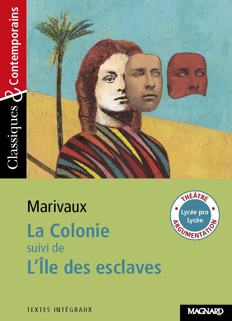 La Colonie, suivi de L'Ile des esclaves - Classiques et Contemporains 9782210754744