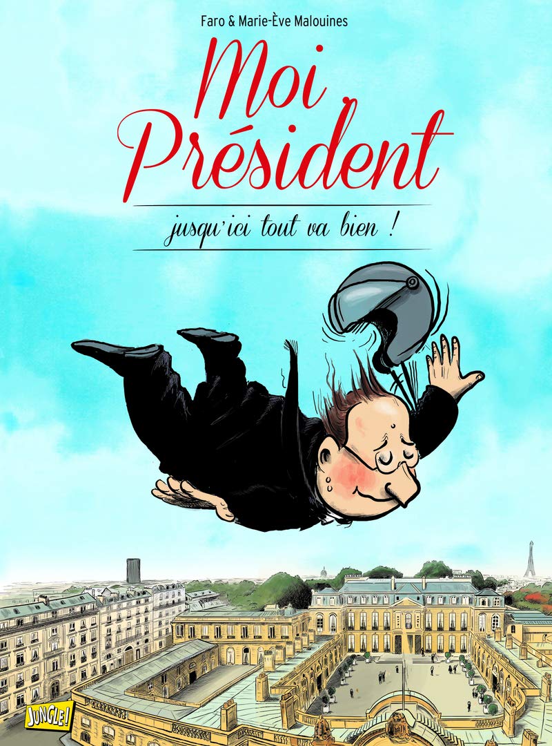 Moi, Président: Ma vie quotidienne à l'Élysée 9782822203593