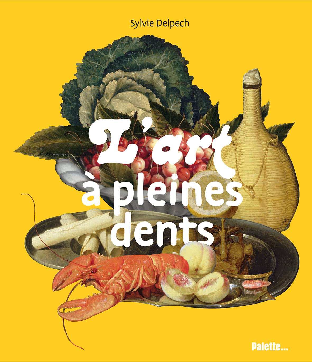 L'art à pleines dents 9782358320443
