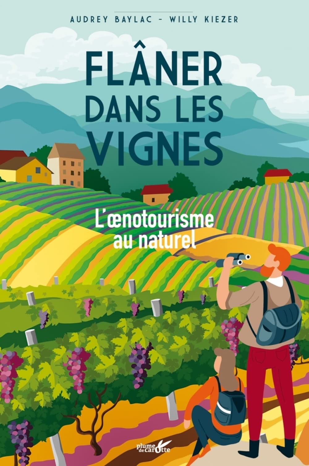 Flâner dans les vignes - L'oenotourisme au naturel 9782366722512