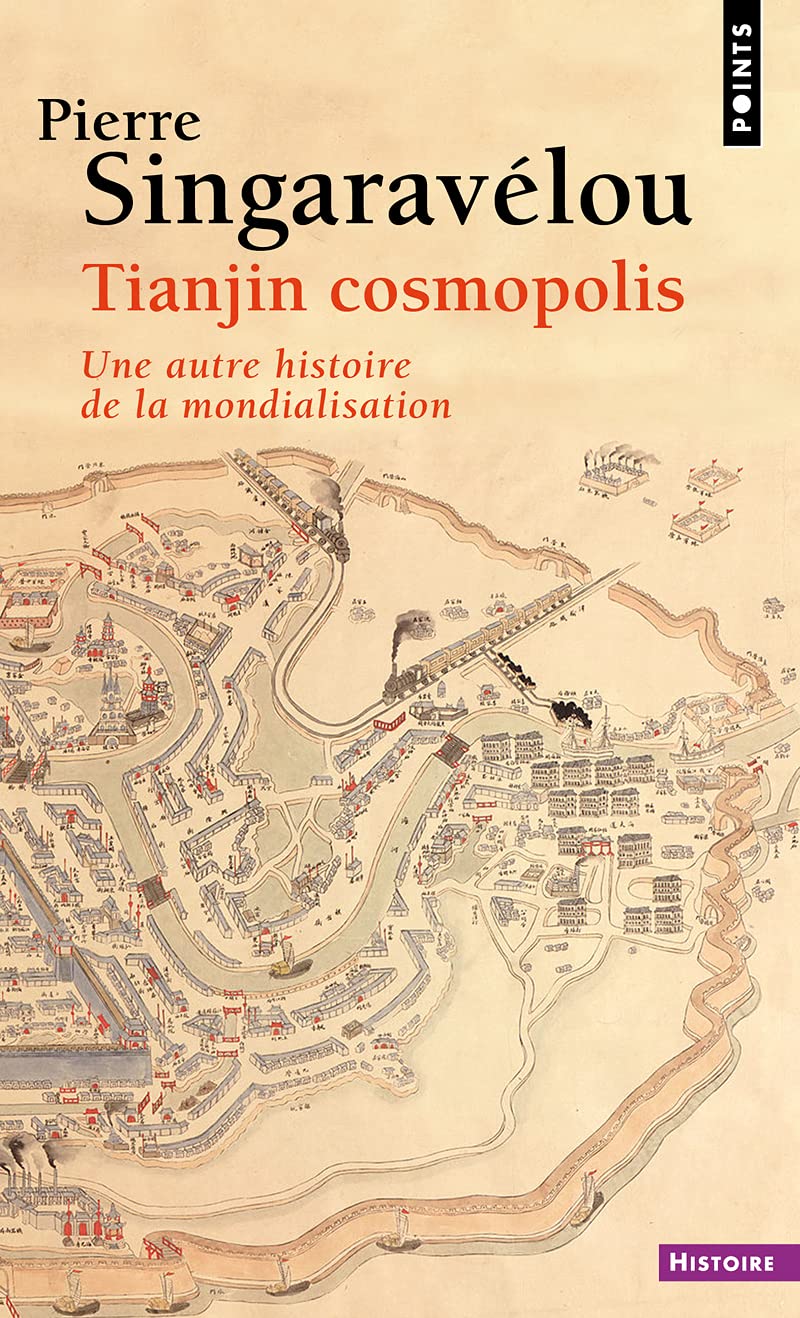 Tianjin cosmopolis: Une autre histoire de la mondialisation 9782757892145