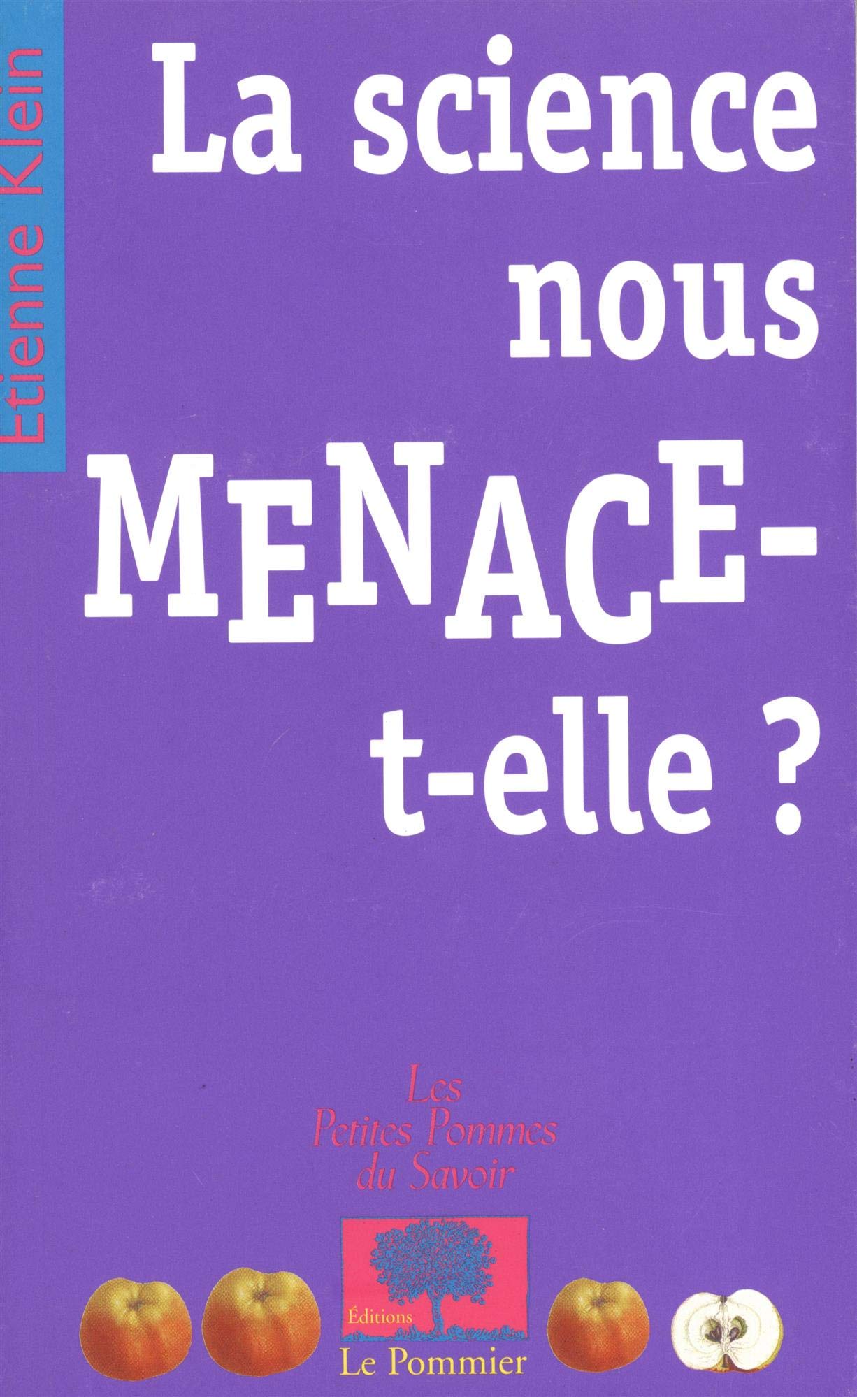 La science nous MENACE-t-elle ? 9782746501096