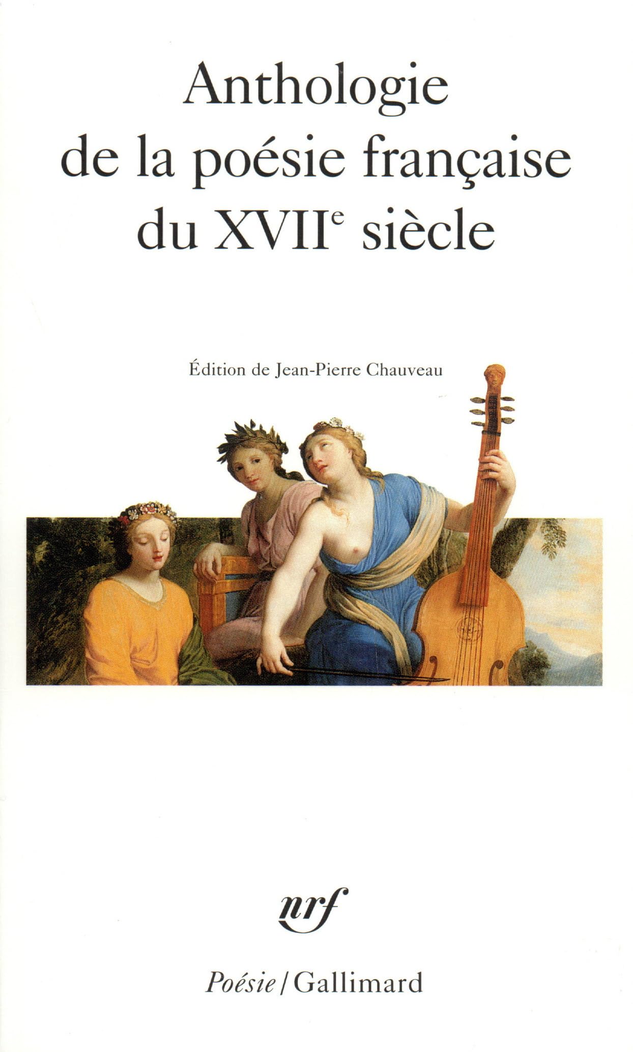 Anthologie de la poésie française du XVIIᵉ siècle 9782070324378