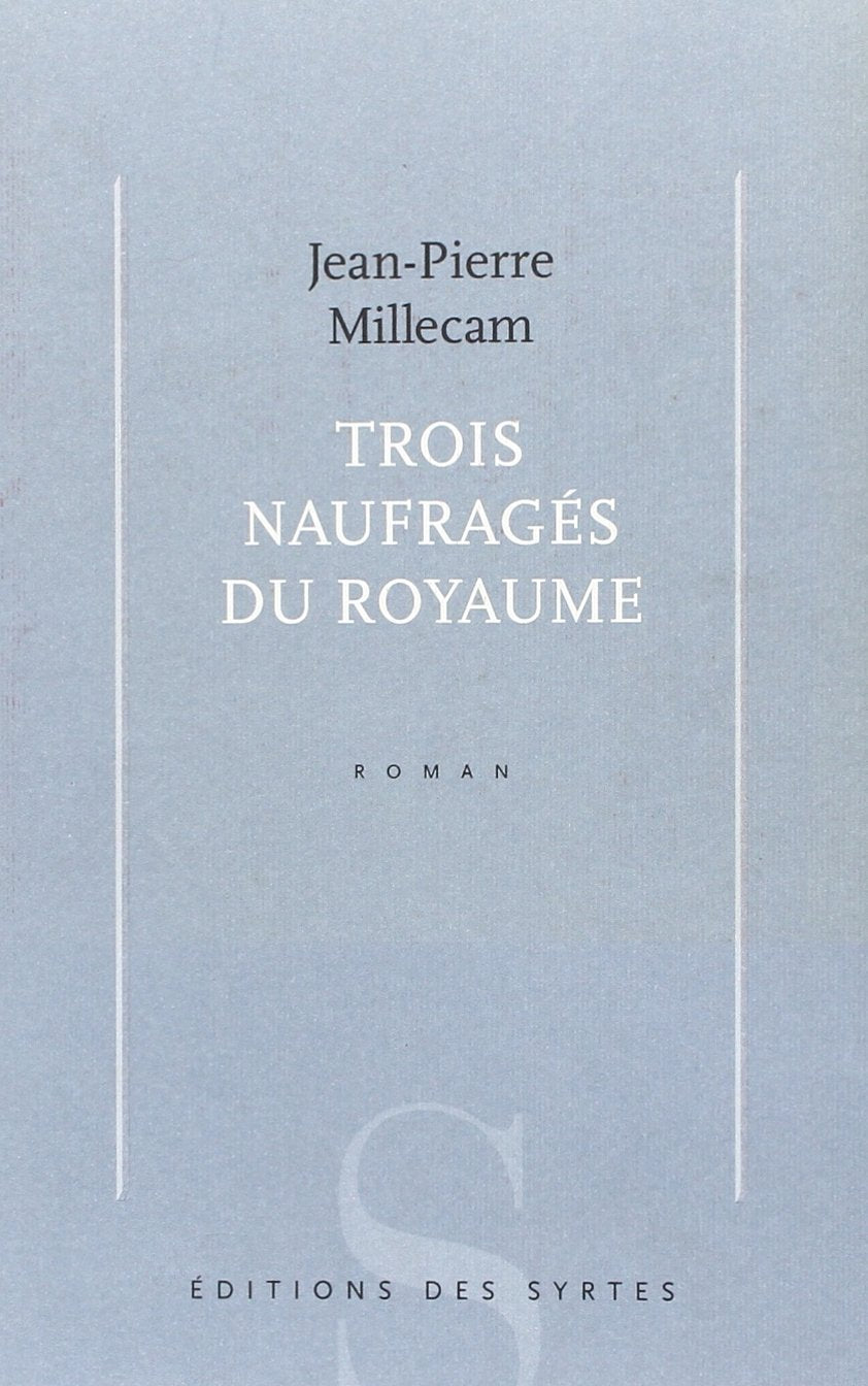 Trois naufragés du royaume 9782845450004