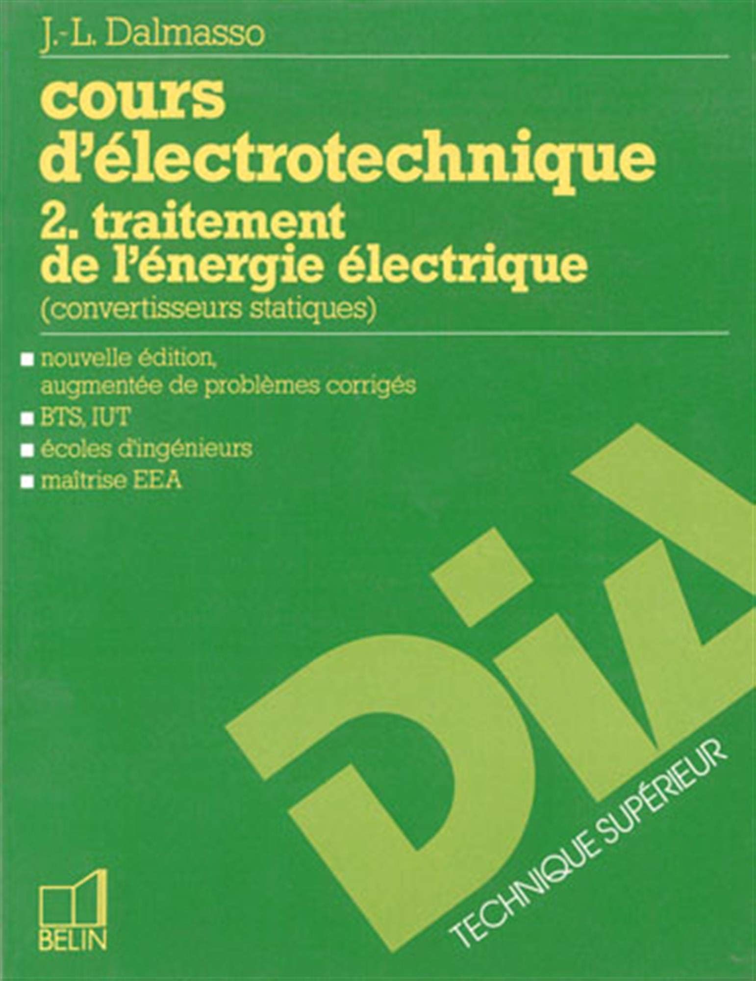 Cours d'électrotechnique, tome 1 : Machines tournantes à courants alternatifs 9782701108582