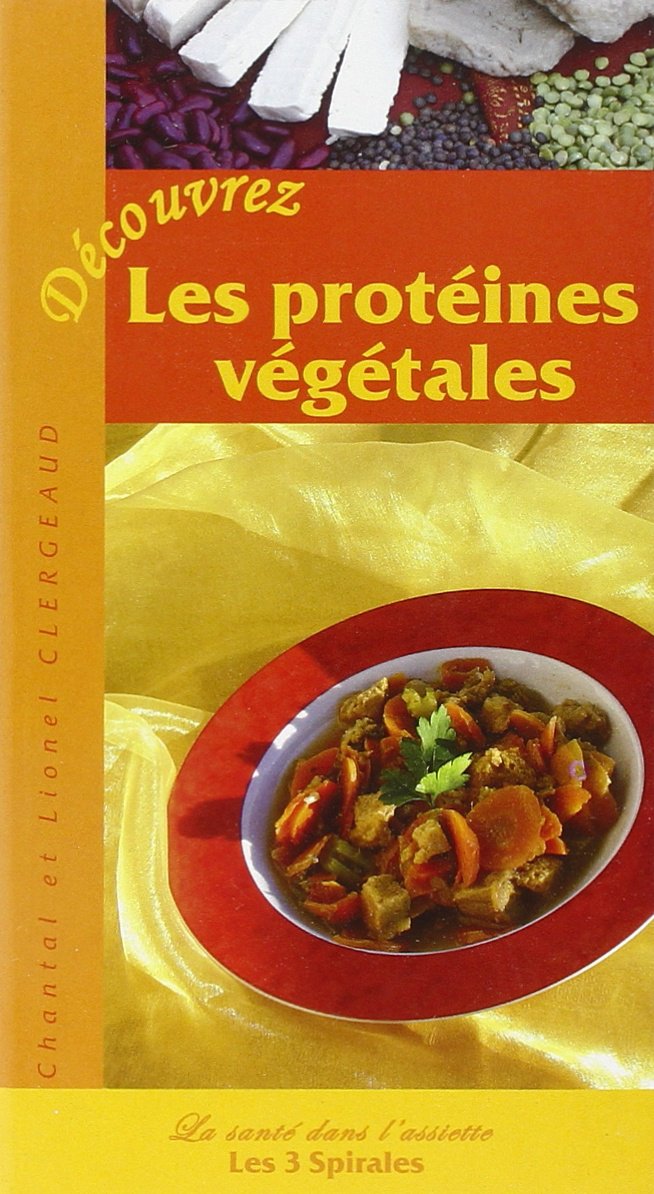 Découvrez les protéïnes végétales 9782847730005